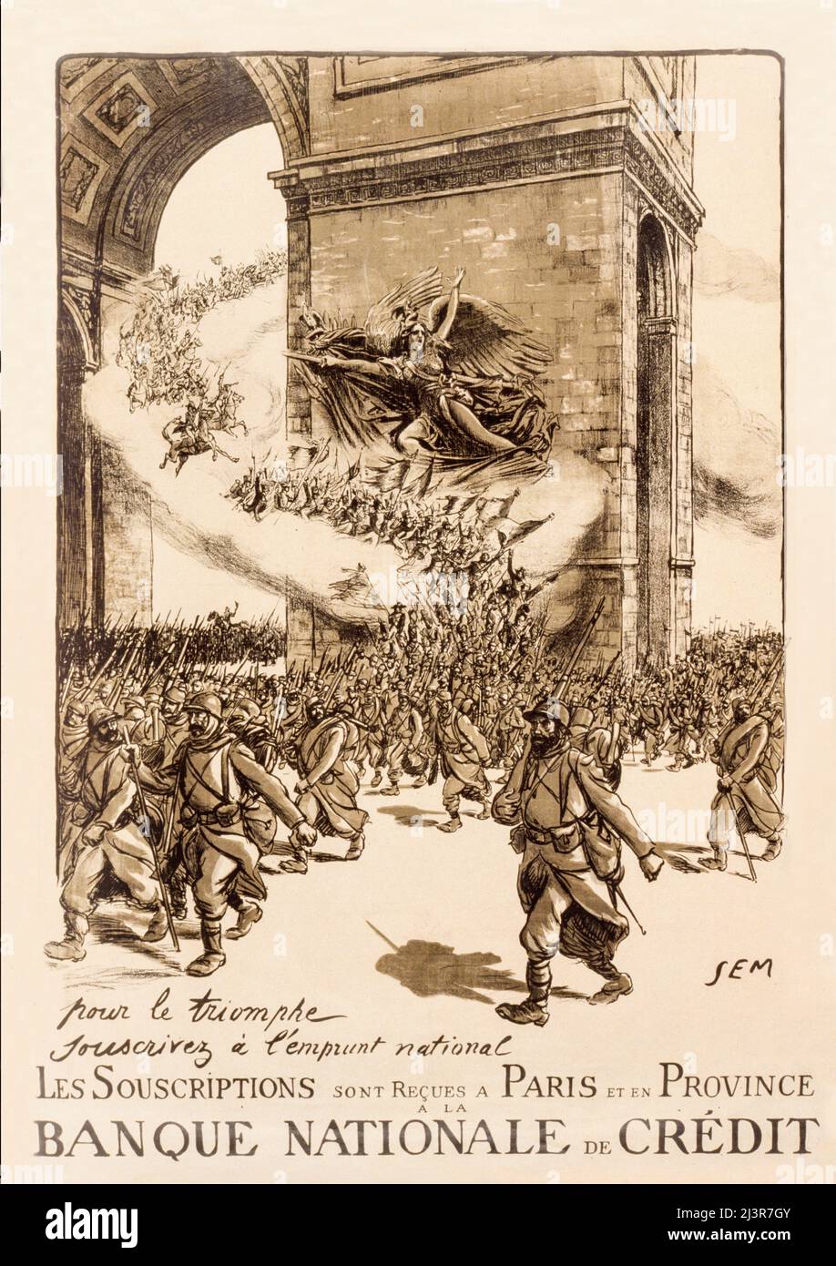 An early 20th century French advertising poster from World War One, 1914-1918,  showing troops from the Napoleonic era, the French Revolution, and World War I, marching through the Arc de Triomphe singing 'La Marseillaise, the French national symbol for mobilization. The artist is Georges Goursat, known as Sem, a French caricaturist (1863-1934) Stock Photo