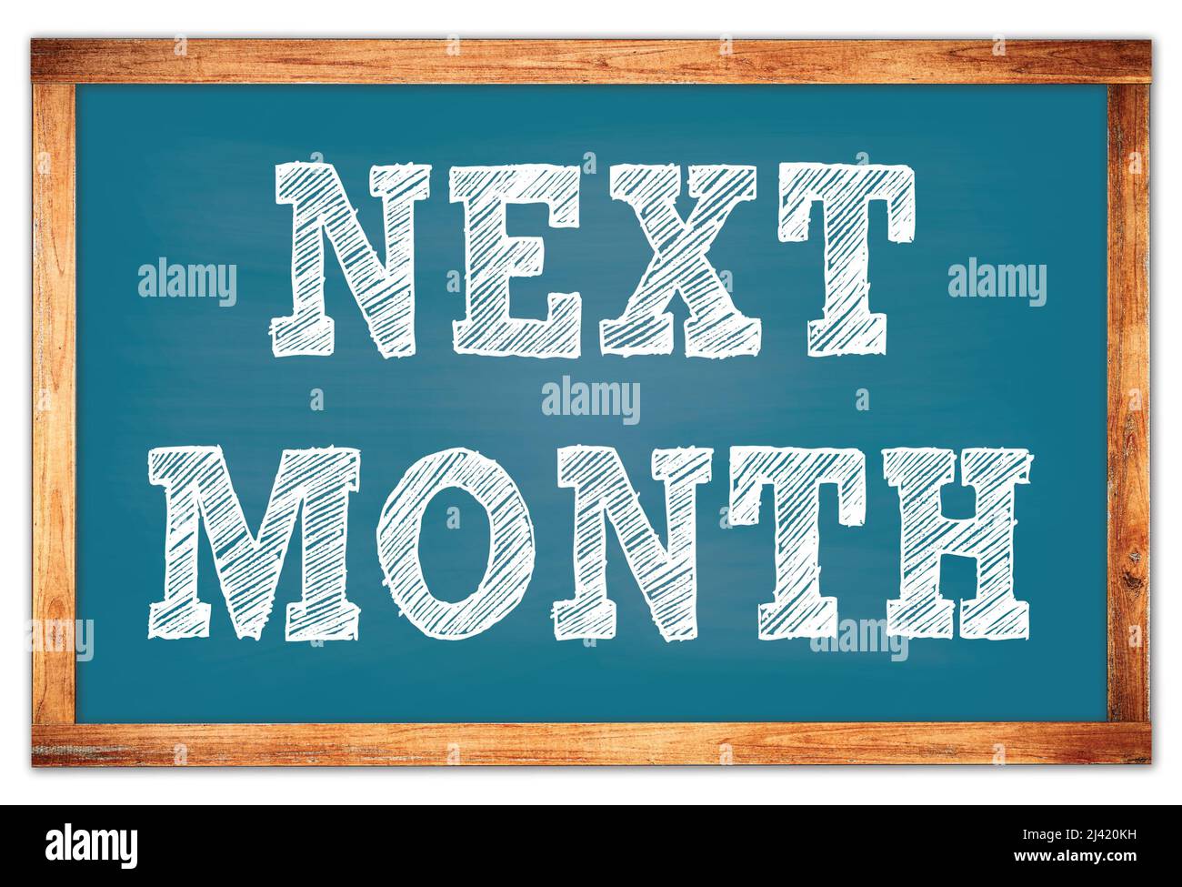 Next month text written hi-res stock photography and images - Alamy