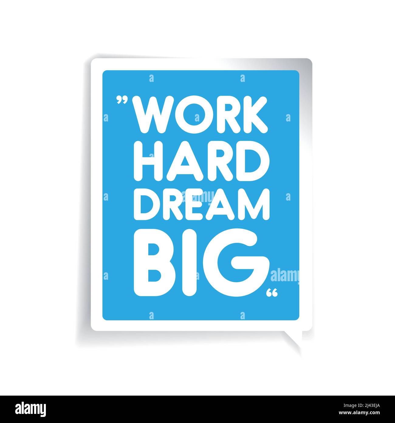 Work hard, dream big. Inspirational motivational quote Stock Vector