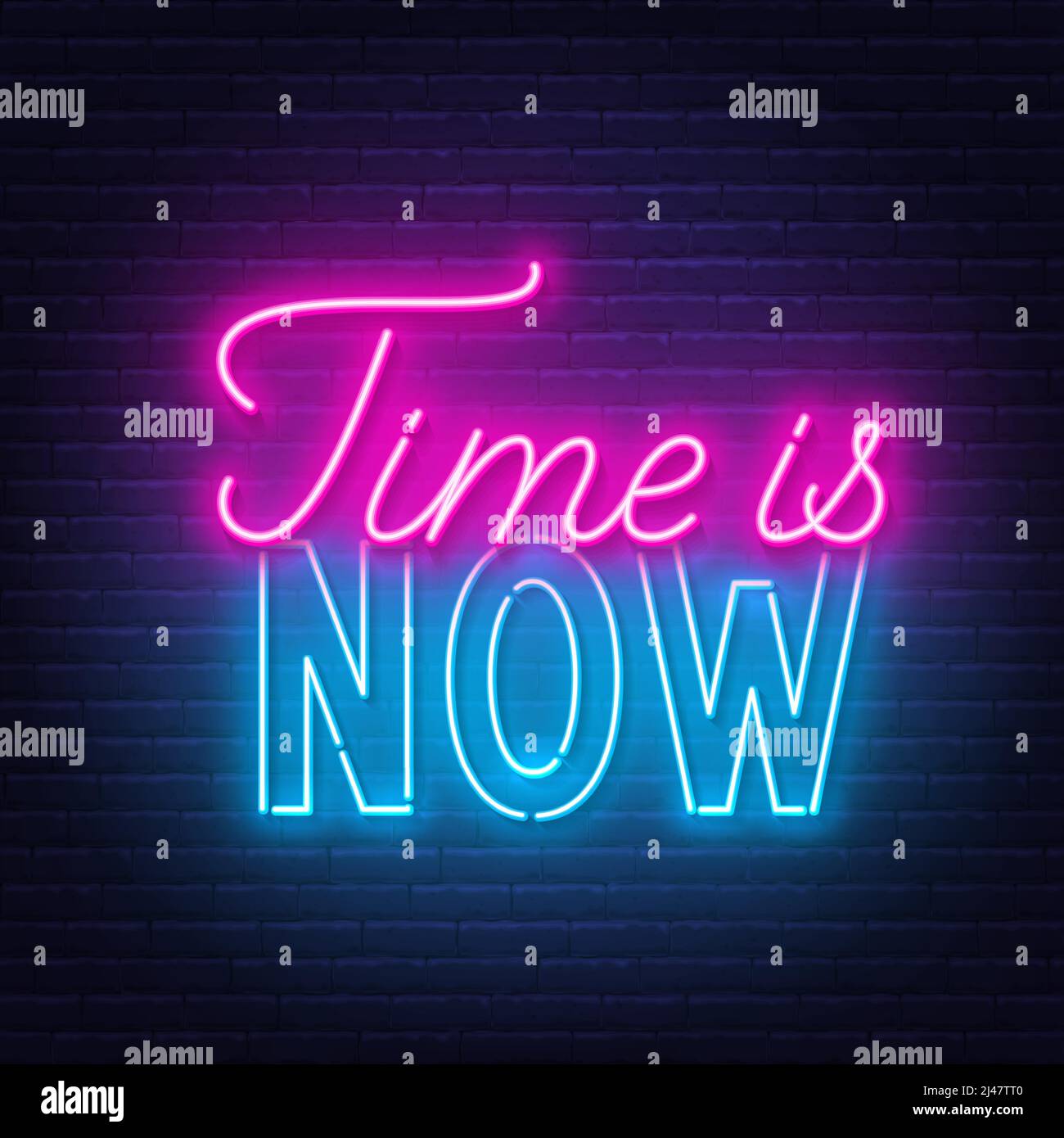Time is Now neon quote on a brick wall. Inspirational glowing lettering
