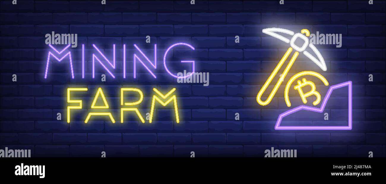 Mining farm vector illustration in neon style. Text, pick and bitcoin on  brick wall background. Night bright advertising design, banner, sign.  Financi Stock Vector Image & Art - Alamy