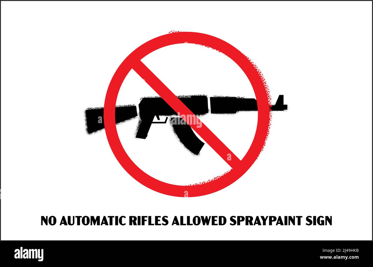 No automatic rifles allowed stencil graffiti sign. AK 47 not allowed, machine gun ban warning design. Stock Vector