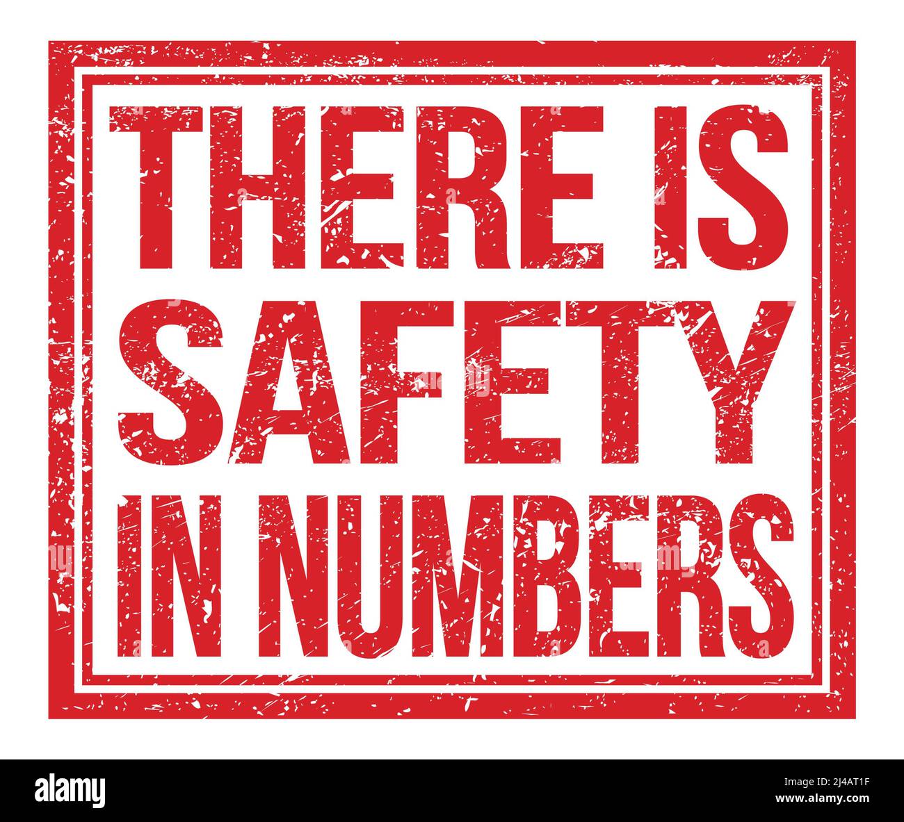 THERE IS SAFETY IN NUMBERS, written on red grungy stamp sign Stock