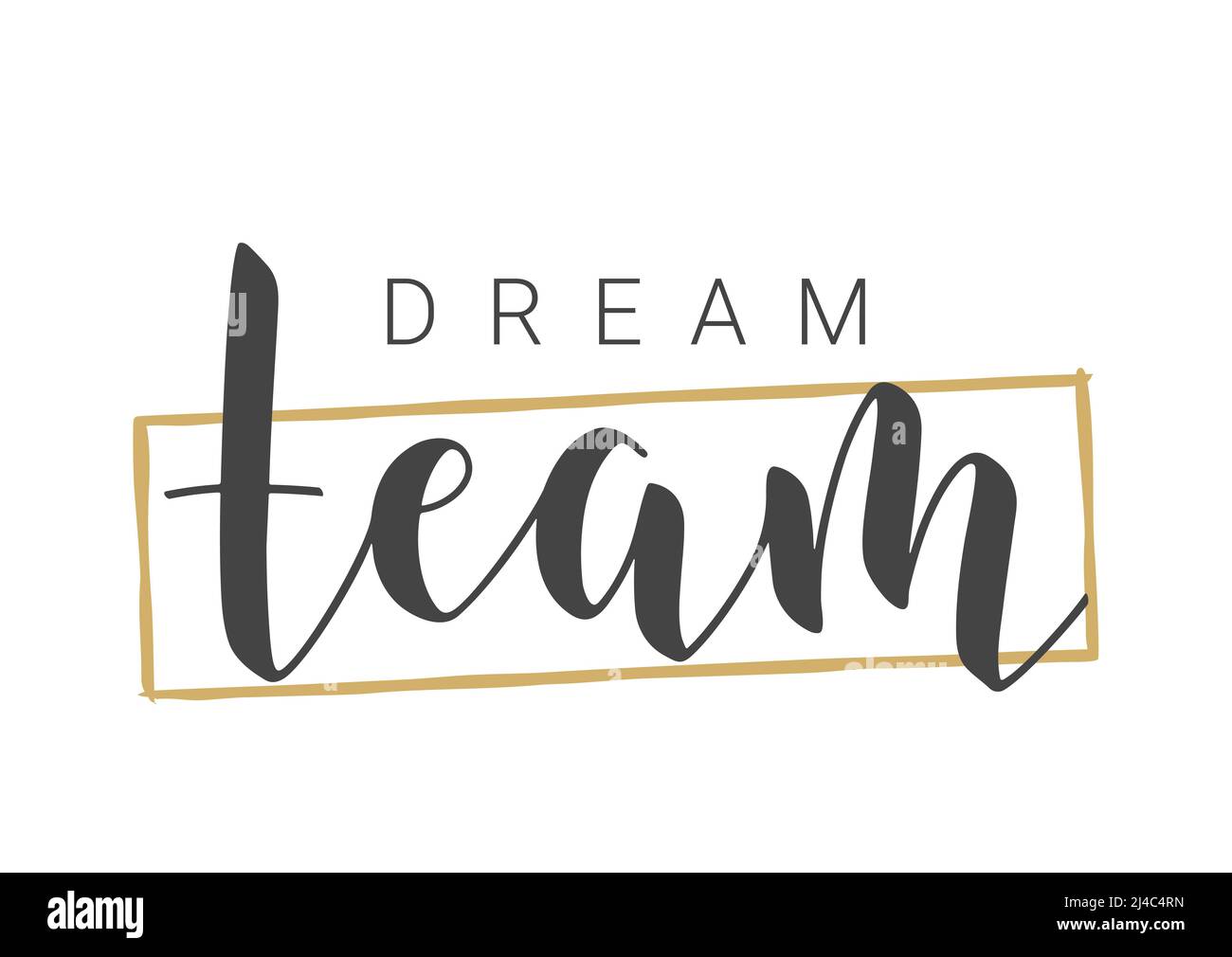 Vector Stock Illustration. Handwritten Lettering of Dream Team