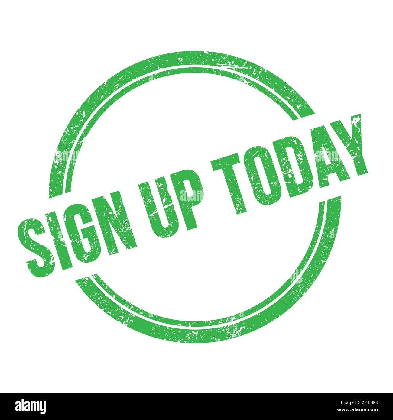 Sign Up Today Sign Today round stamp green hi-res stock photography and images - Alamy