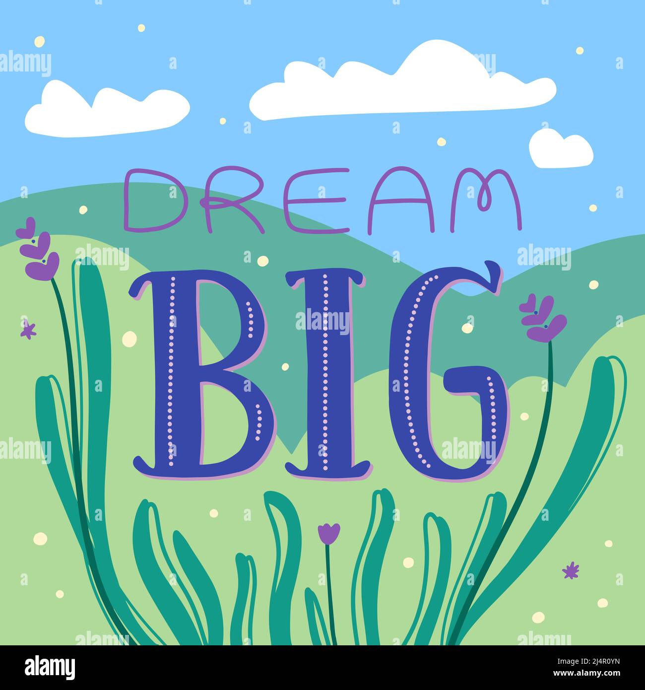 Cute cartoon print with pastoral landscape scene and lettering Dream Big. Cute motivaton slogan for kids. Vector illustration Stock Vector