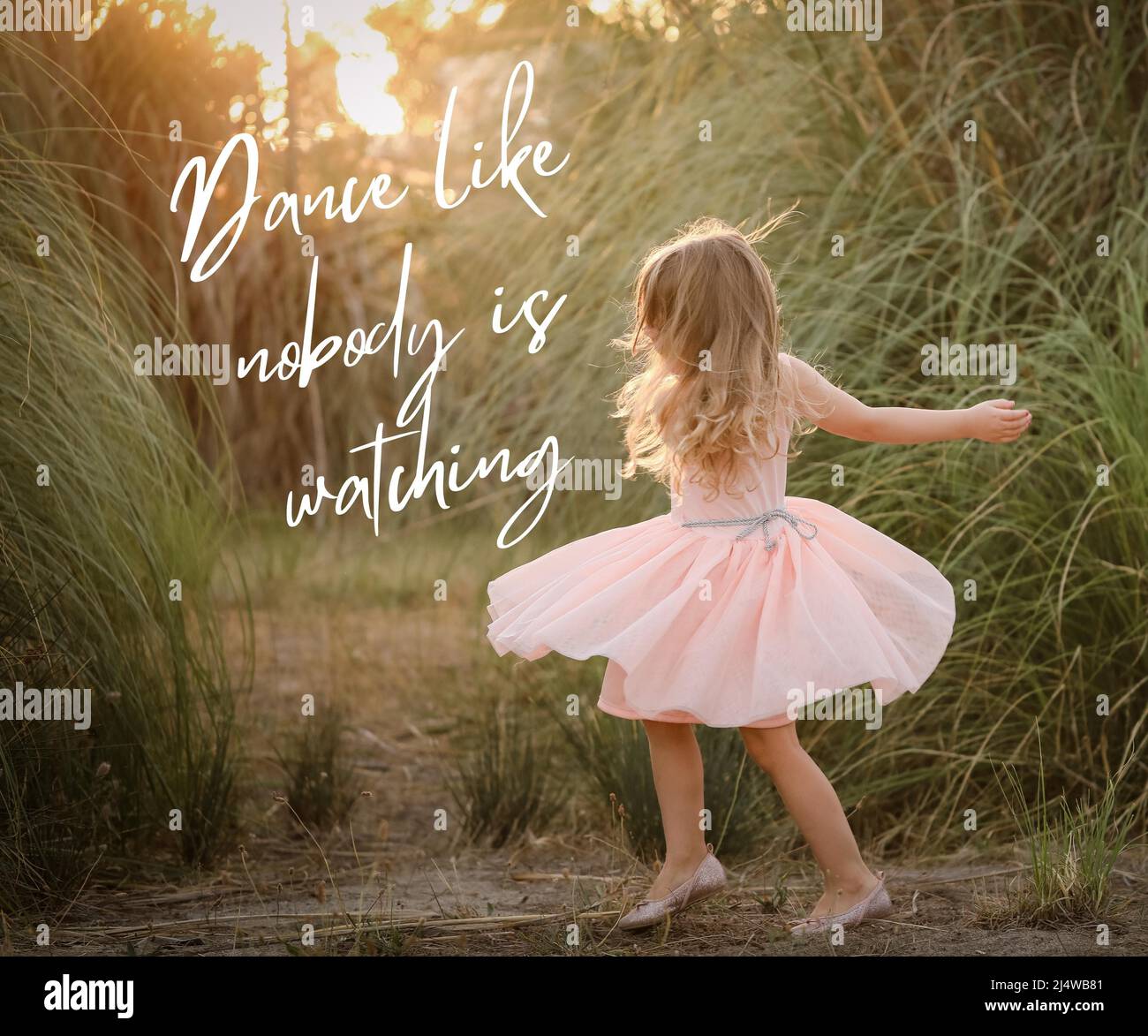 Daily affirmation quote image Dance like nobody is watching Stock Photo Alamy