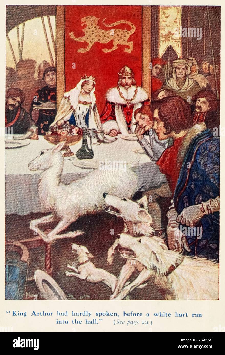 KING ARTHUR HAD HARDLY SPOKEN, BEFORE A WHITE HART RAN INTO THE HALL  from the book ' Stories of King Arthur ' by Arthur Lincoln Haydon, Illustrated by Arthur Rackham, Stock Photo