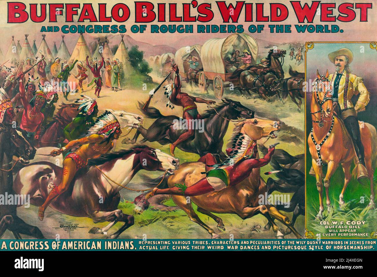 Poster for Buffalo Bill's Wild West circus performance.  Published 1899.  William Frederick 'Buffalo Bill' Cody, 1846 - 1917.  American soldier, hunter, freemason and showman.  The main picture shows a battle between Indians and settlers in covered wagons.  A seperate equestrian picture of Cody to the right. Stock Photo