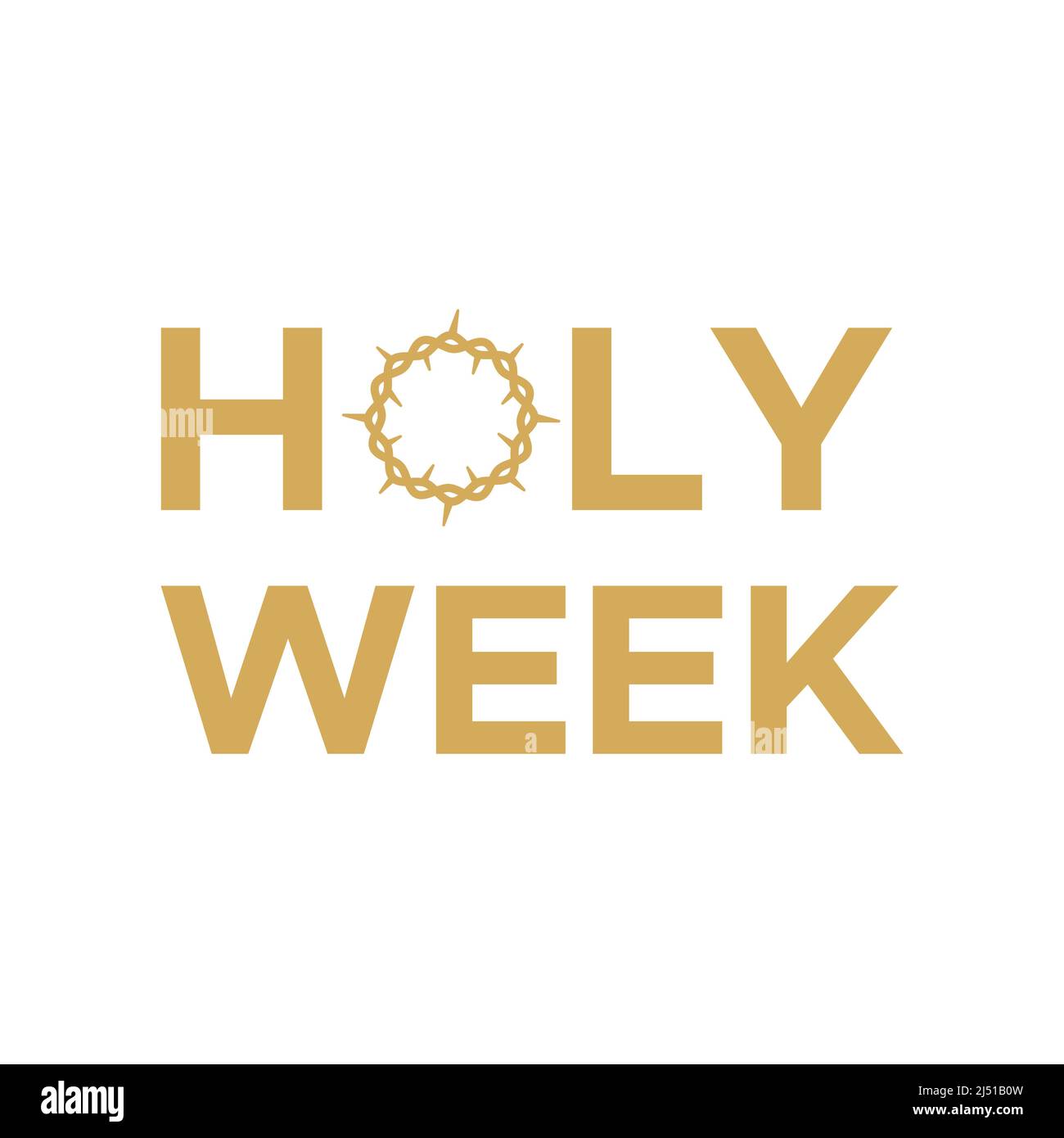 Holy Week with crown of thorns lettering. Golden color. Vector ...