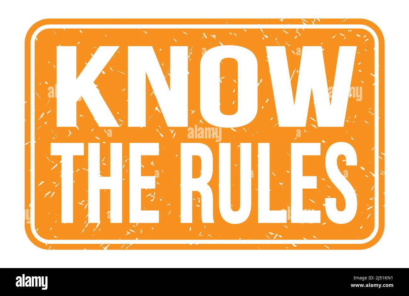 KNOW THE RULES, words written on orange rectangle stamp sign Stock ...