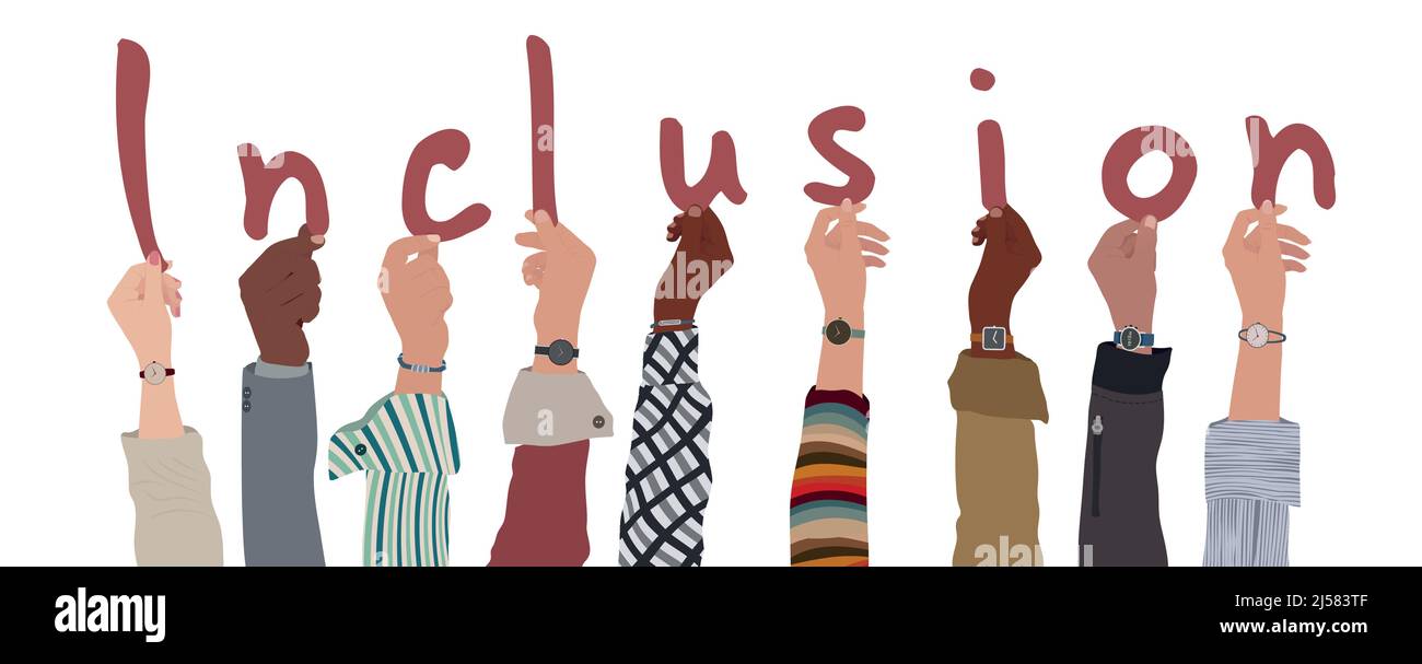 Group of raised arms of multicultural men and women people holding letters in hand forming the text -Inclusion- Concept of diversity equality. Equal Stock Vector