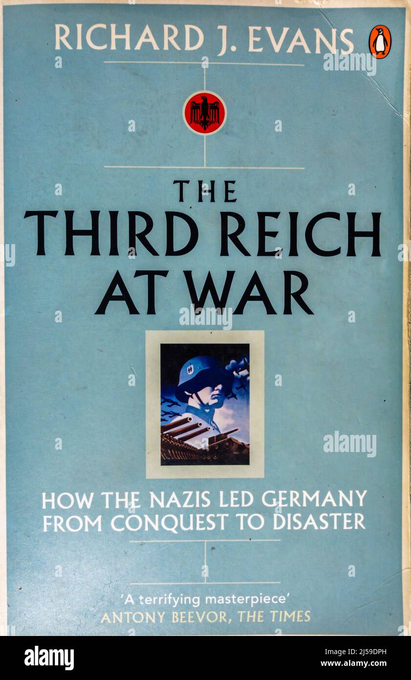 The Third Reich at War - book by Richard J. Evans. 2005 Stock Photo