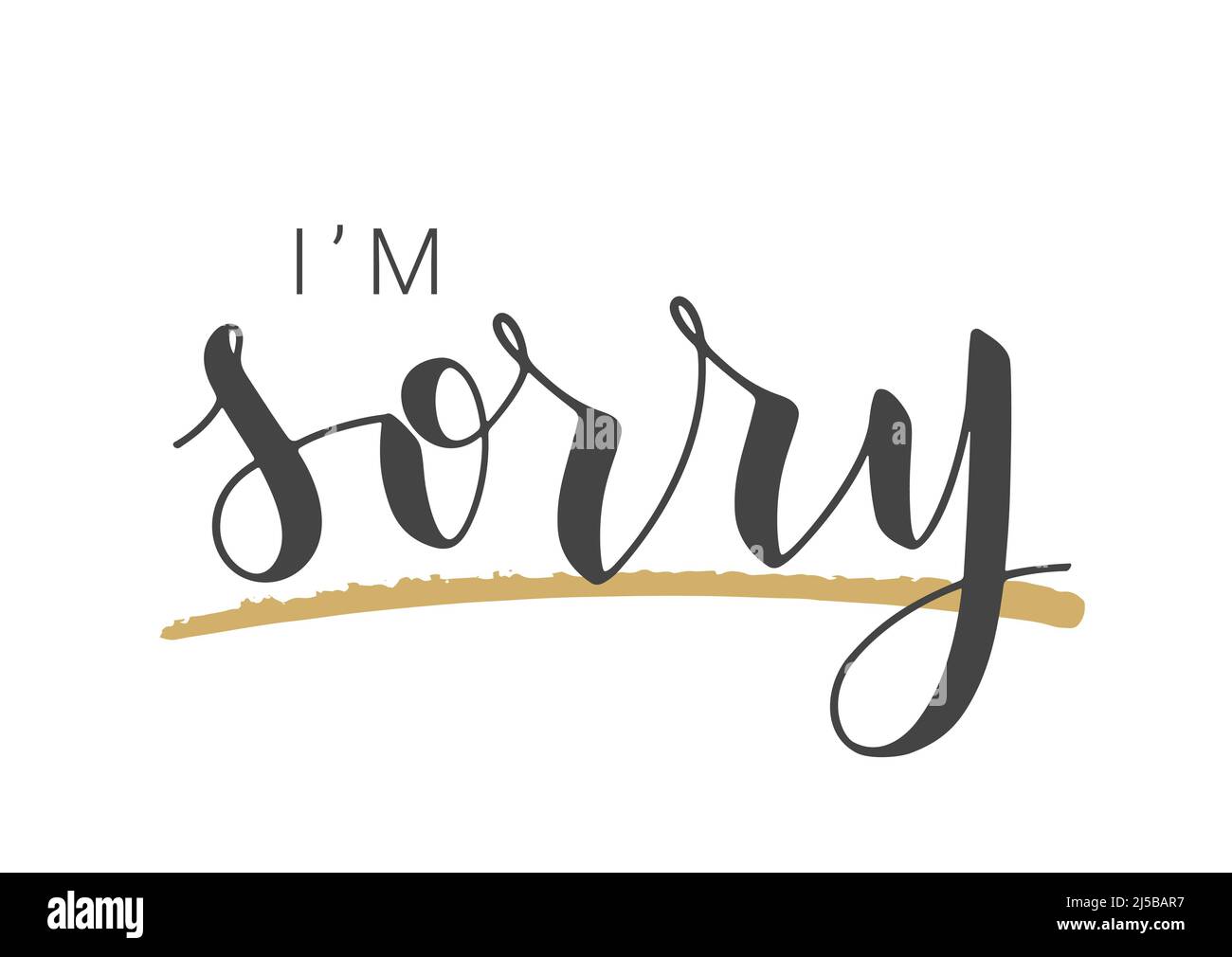 Vector Stock Illustration. Handwritten Lettering of I'm Sorry. Template