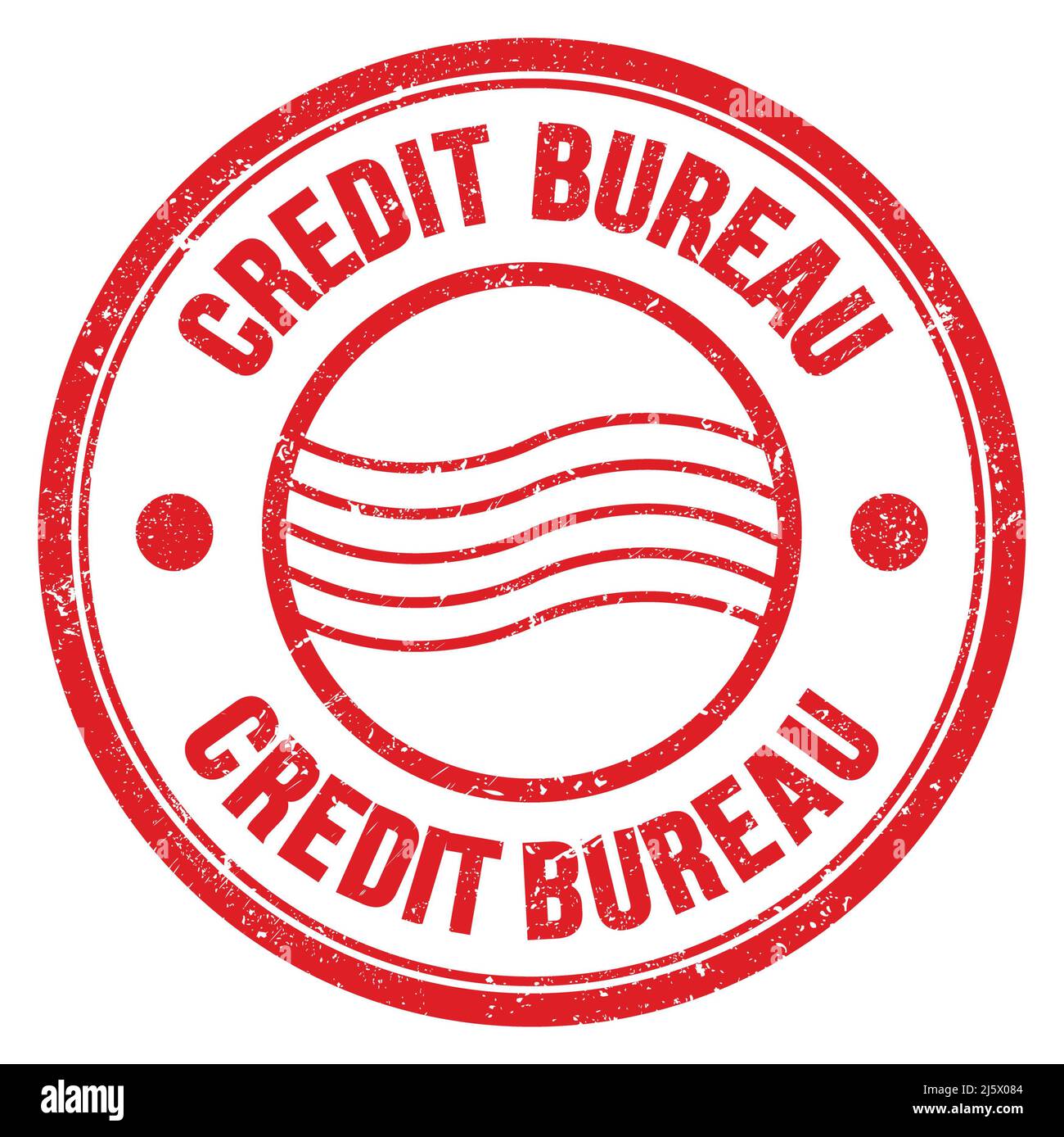 CREDIT BUREAU word written on red round postal stamp sign Stock Photo Alamy