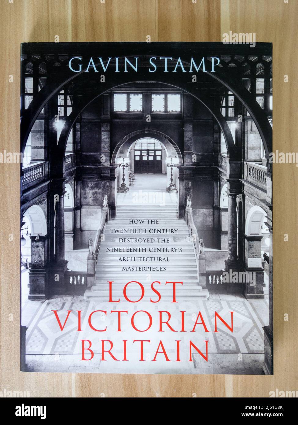 Photo of a book, Lost Victorian Britain, by author Gavin Stamp, 2010 by Aurum Press. Stock Photo