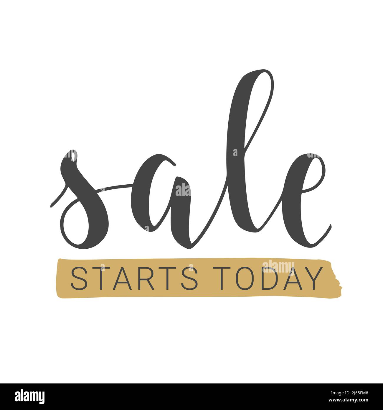 Vector Illustration. Handwritten Lettering of Sale Starts Today
