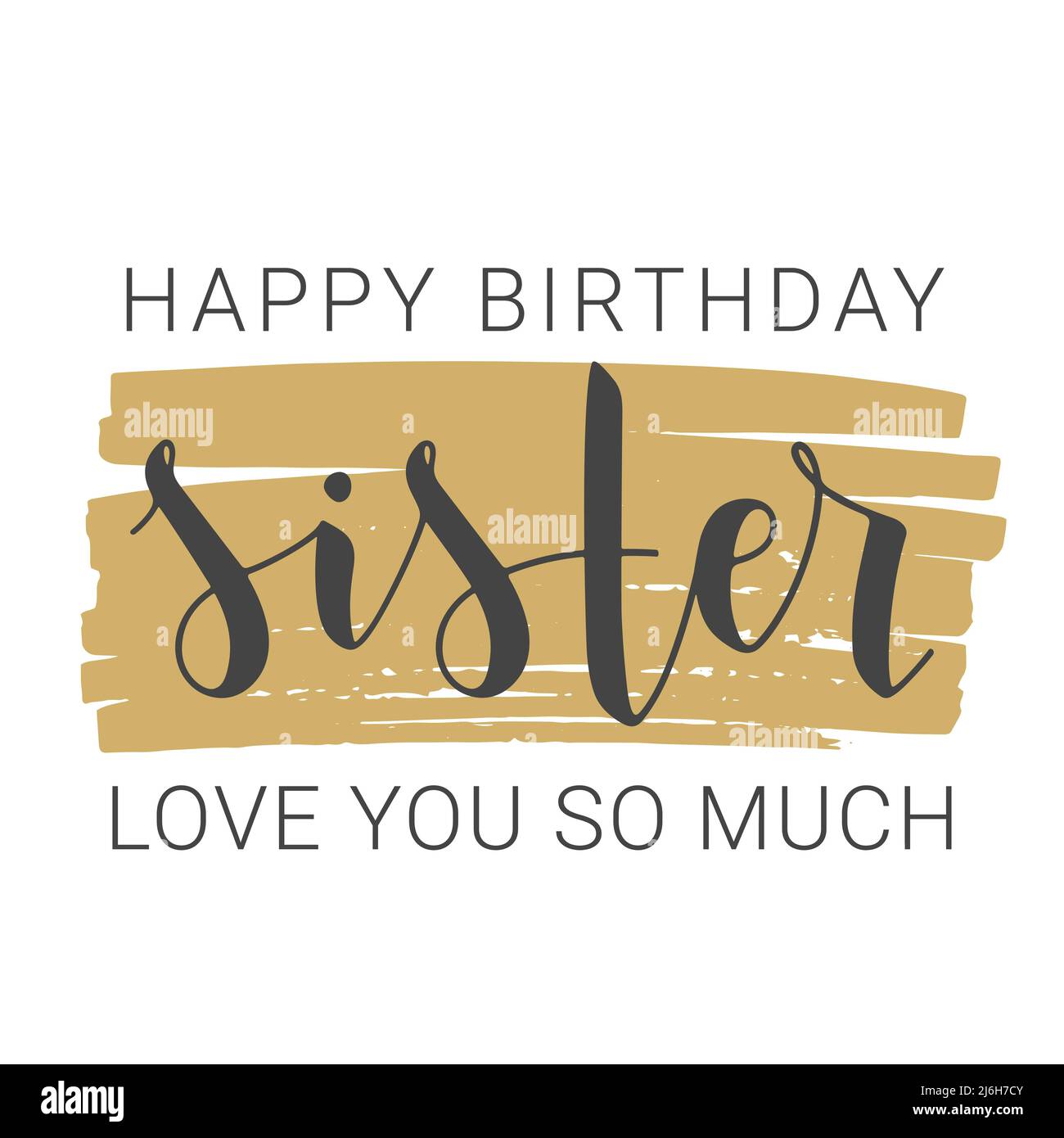 Handwritten Lettering of Happy Birthday Sister. Template for Greeting