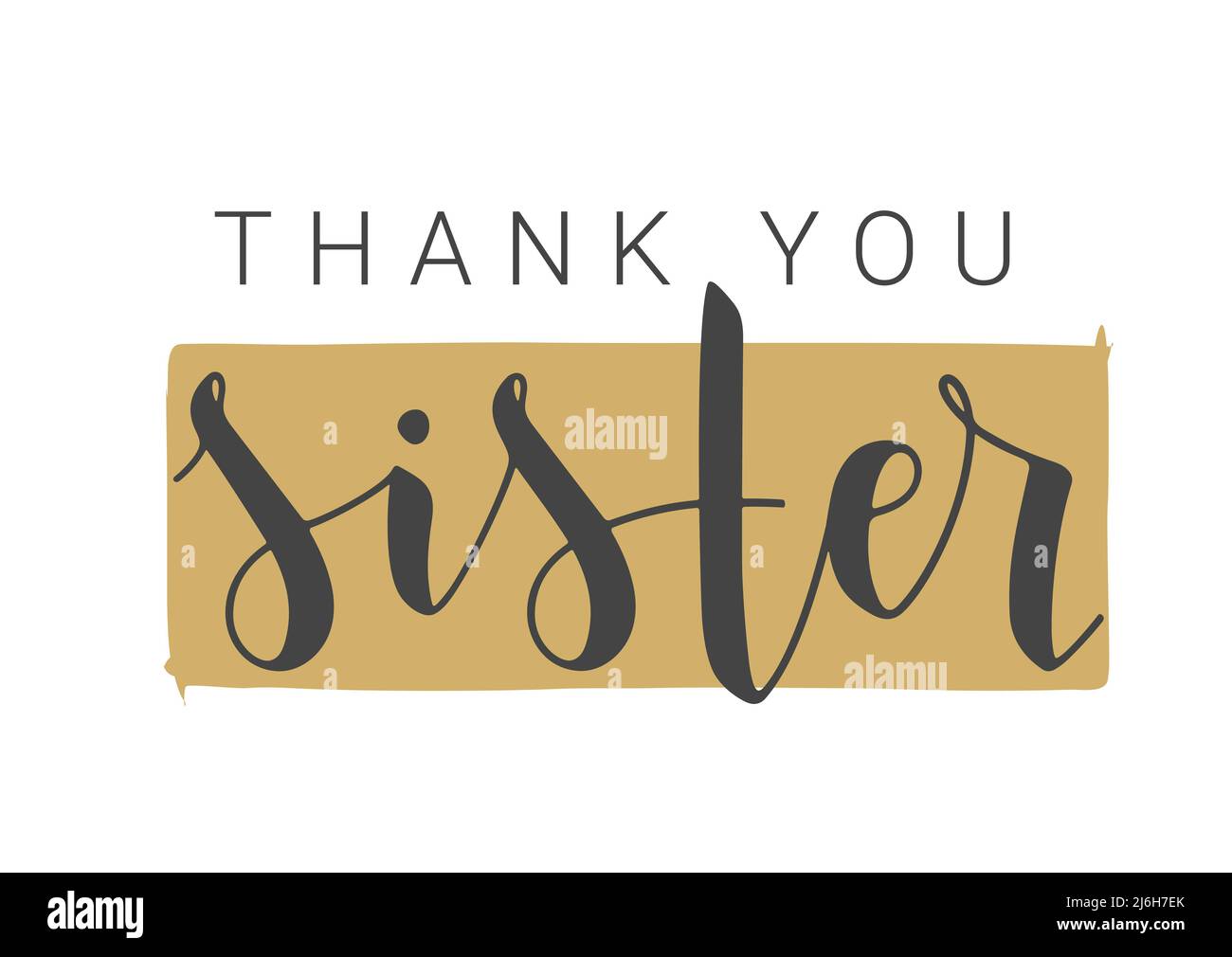 Handwritten Lettering of Thank You Sister. Template for Banner ...