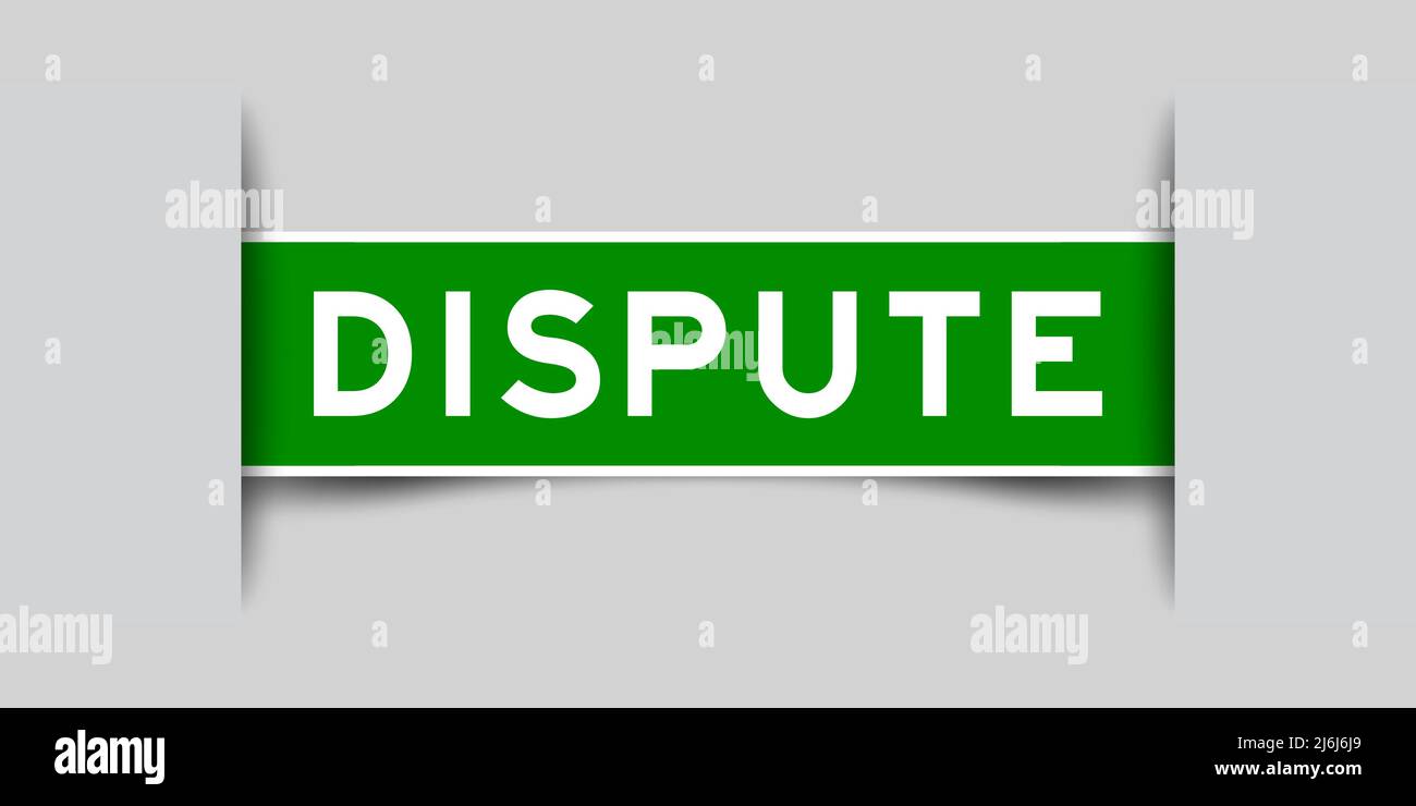 Inserted green color label sticker with word dispute aon gray background Stock Vector