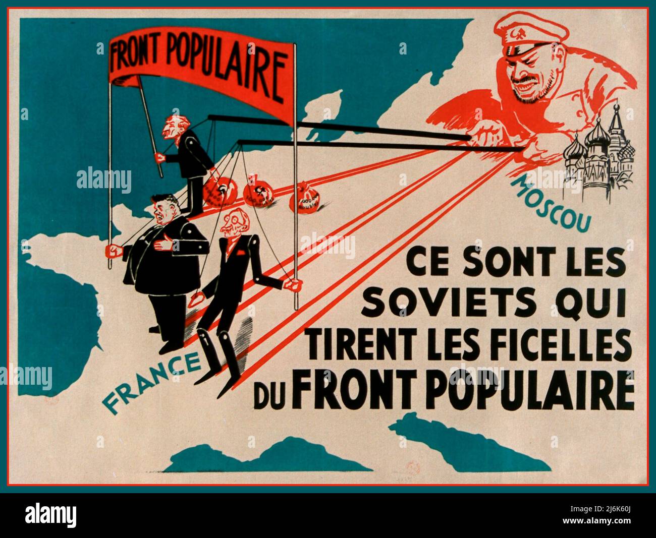 Vintage French Propaganda Poster published by the National Republican Propaganda Center on the occasion of the 1936 elections. Date 1936 It is the Soviets who pull the strings of the Popular Front Afficheéditée par le Centre de propagande des républicains nationaux à l'occasion des élections de 1936. Date 1936 Ce sont les Soviets qui tirent les ficelles du Front populaire Stock Photo