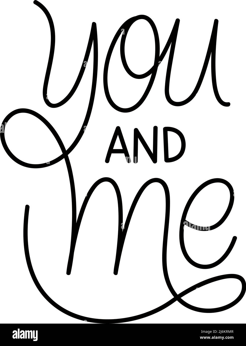 you and me letterign Stock Vector Image & Art Alamy