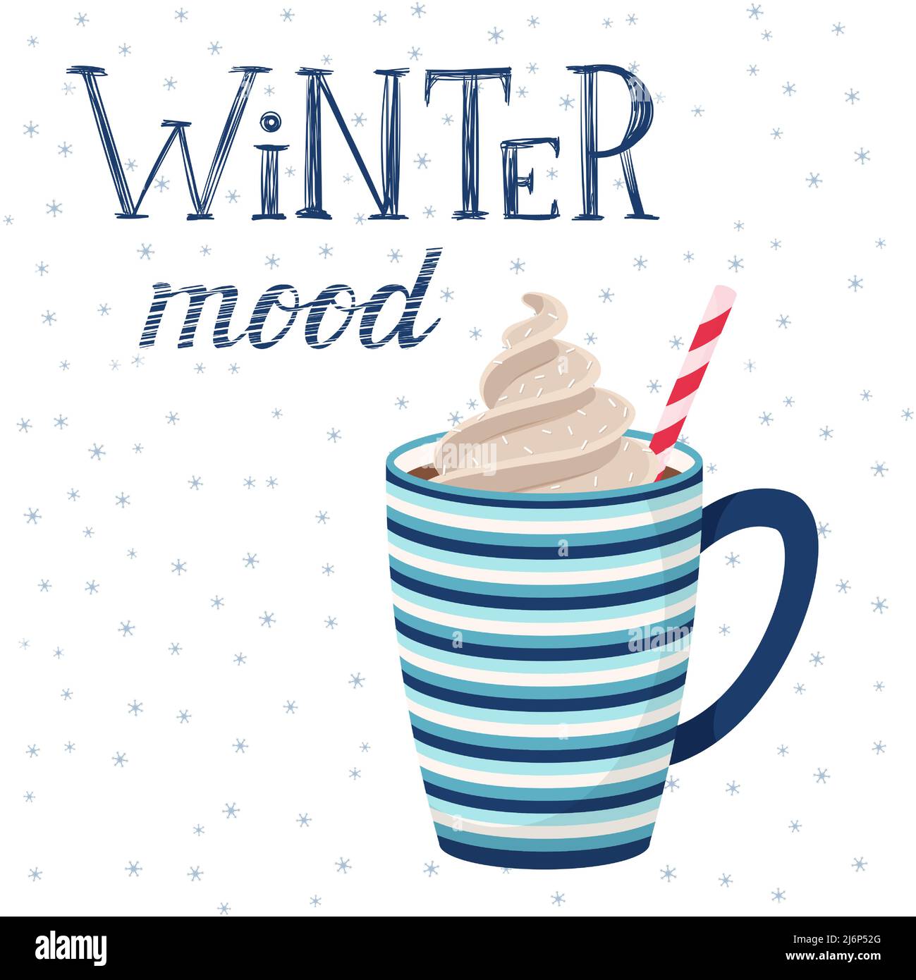 Striped mug with coffee or cocoa with whipped cream and straws. Hot drink.Handwritten inscription-Winter mood. Hand lettering. Vector illustration in Stock Vector