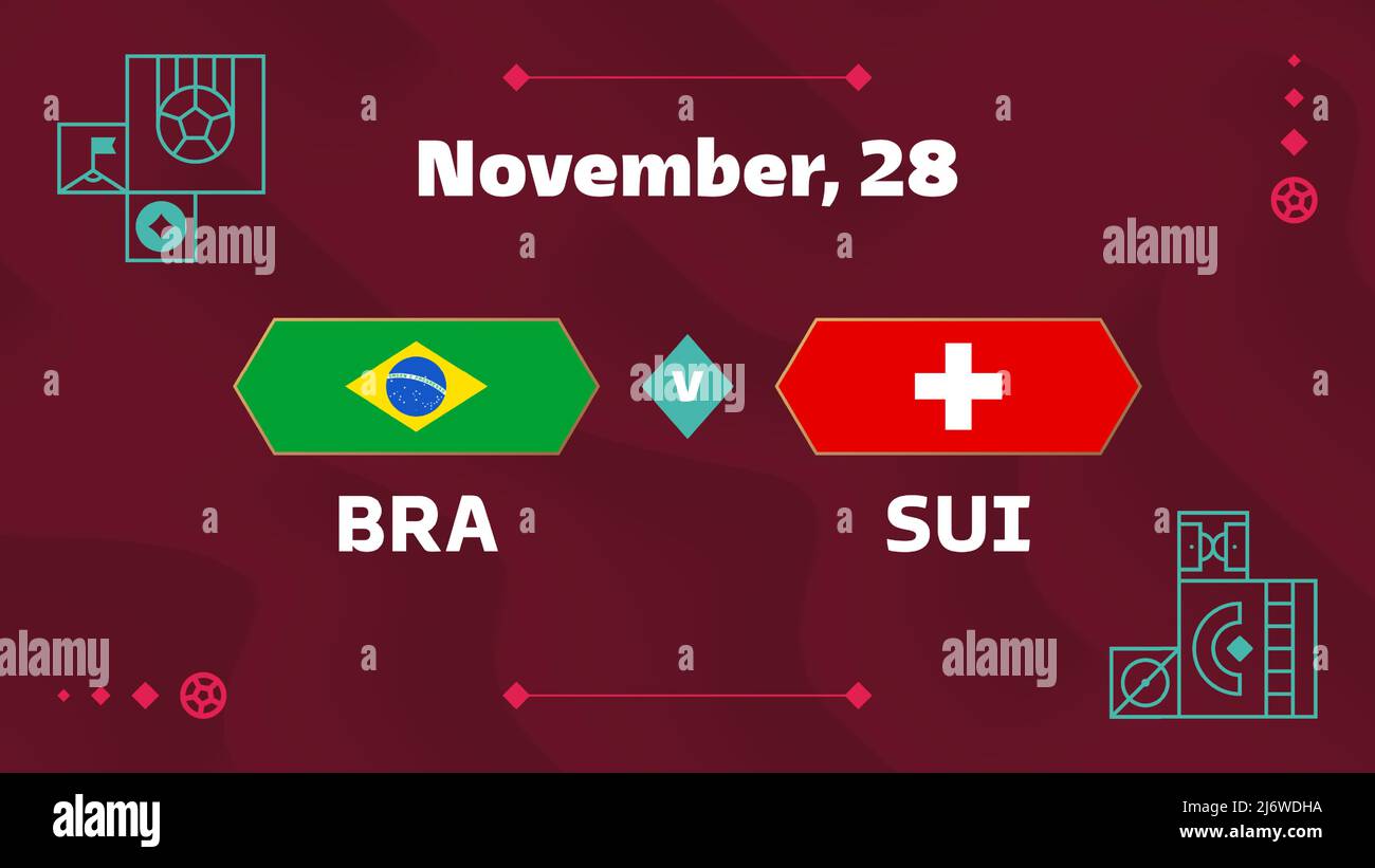Brazil vs Switzerland, Football 2022, Group G. World Football Competition  championship match versus teams intro sport background, championship  competi Stock Vector Image & Art - Alamy