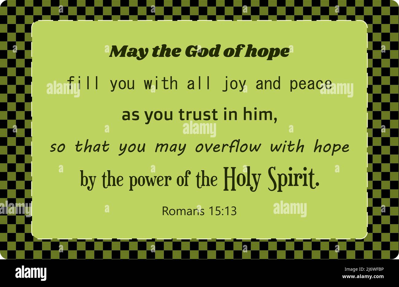 Vector: Bible text: May the God of hope fill you with all joy and peace....by the power of the Holy Spirit. Romans 15:13. bible text for Pentecost abo Stock Vector