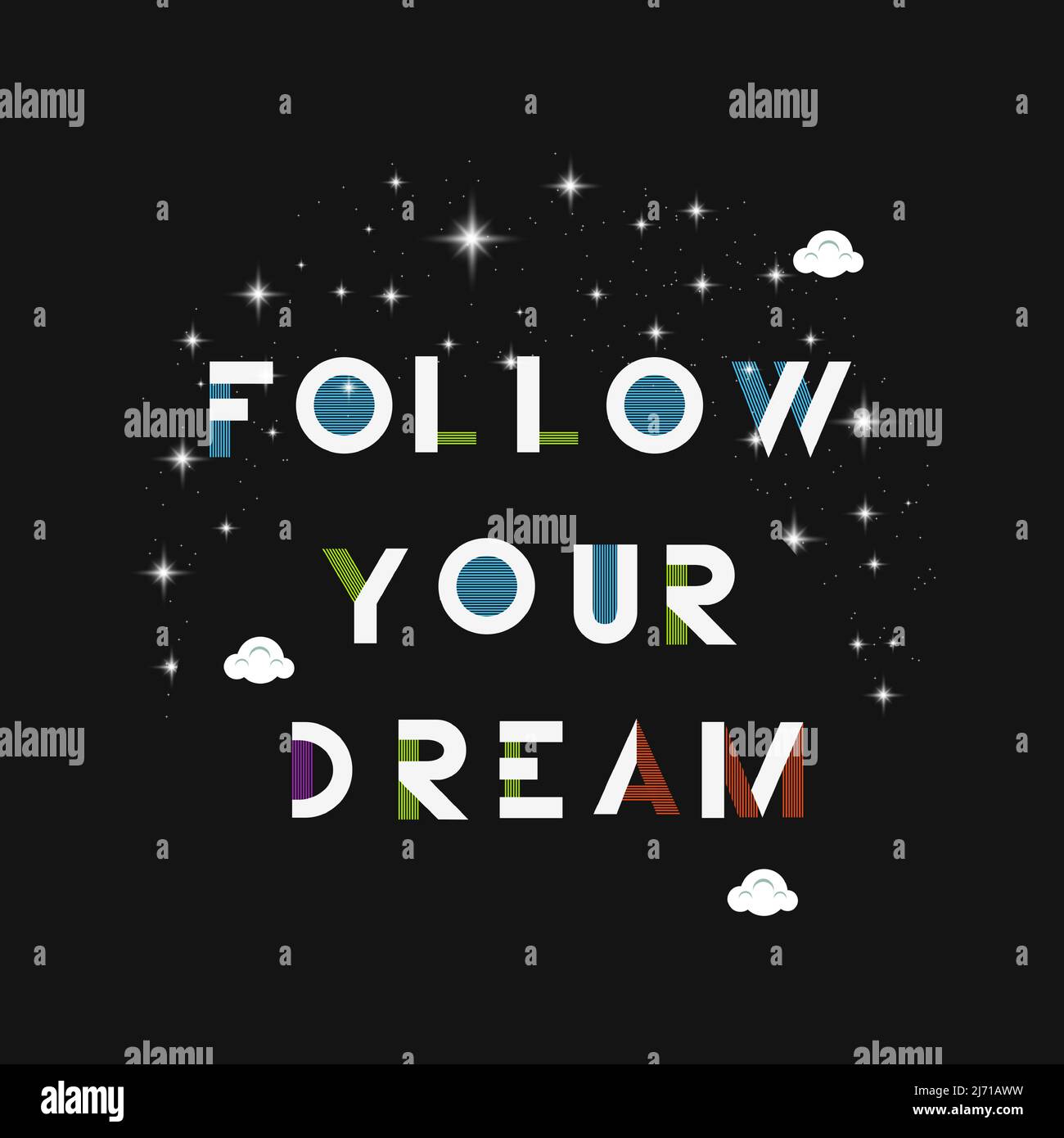 Follow Your Dream Inspirational Stylish Typography Stock Vector
