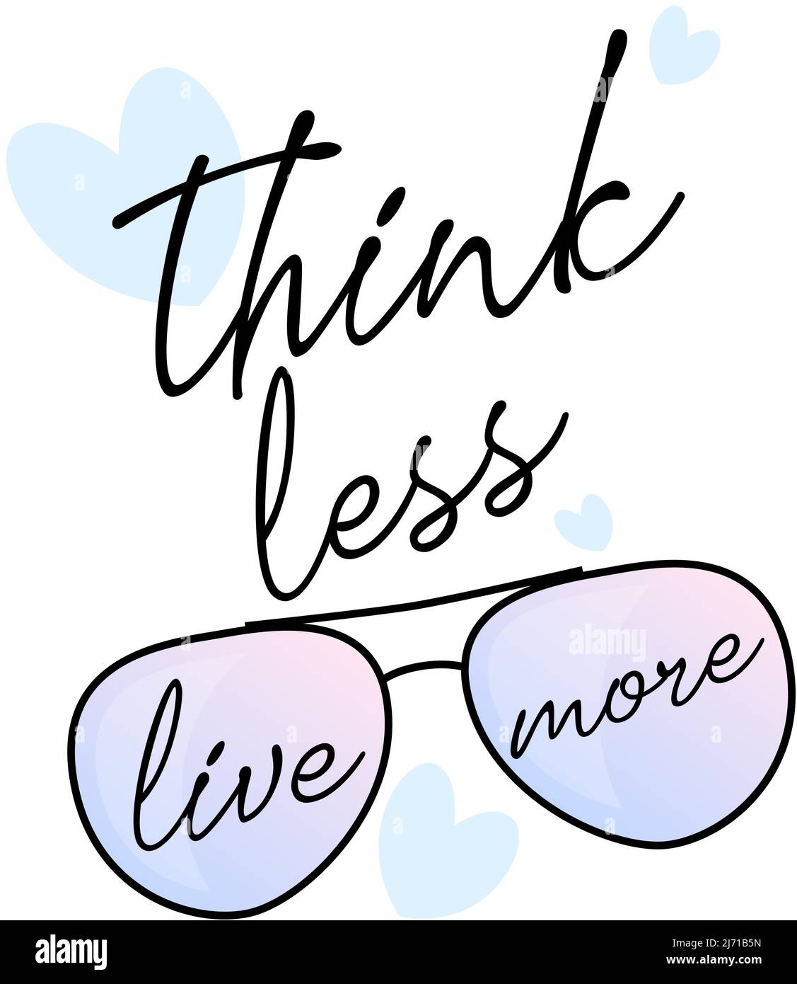 Think Less Live More Stylish Typography With Spectacles Inspirational Stylish Typography Stock Vector