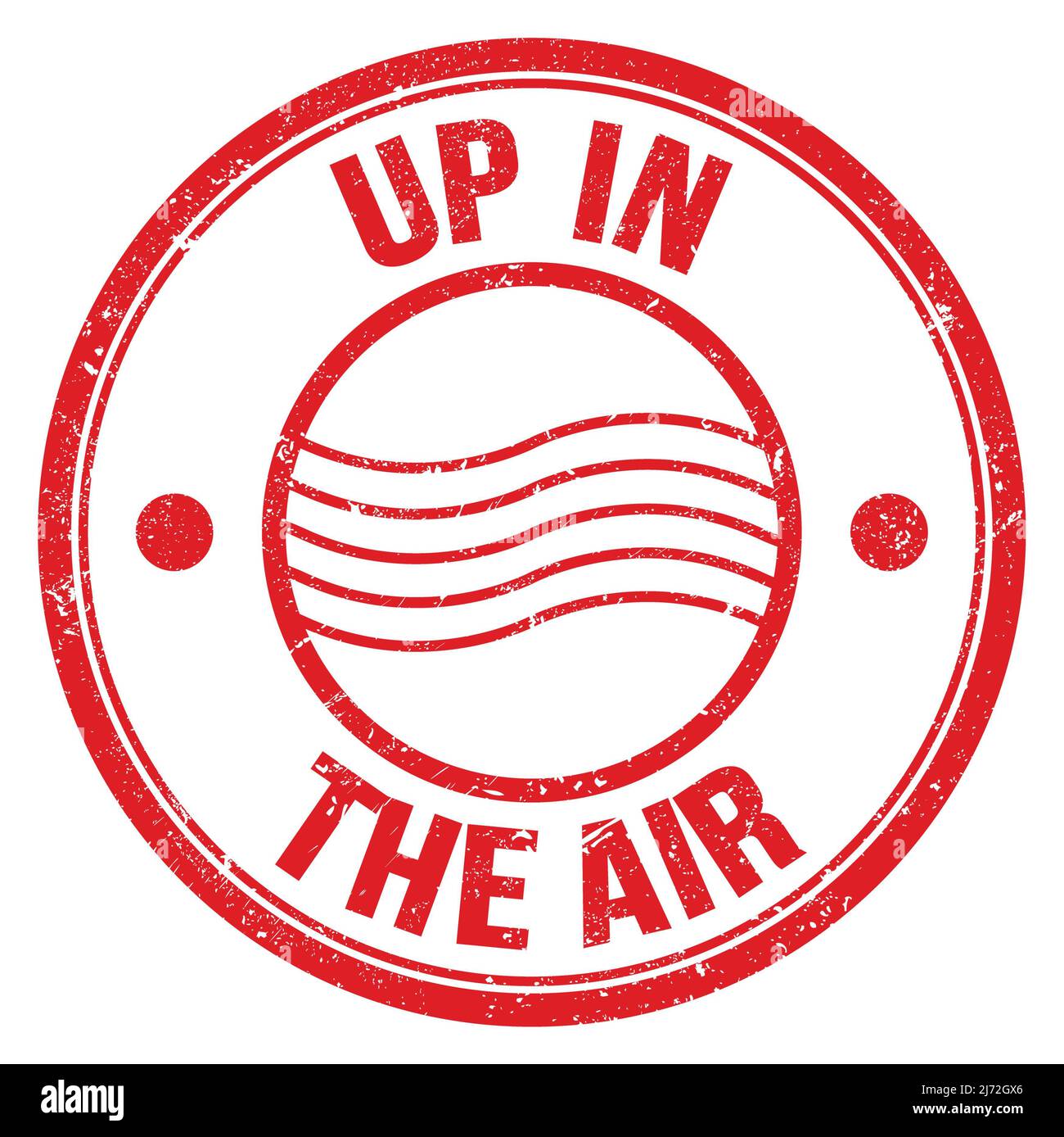 UP IN THE AIR text written on red round postal stamp sign Stock Photo Alamy