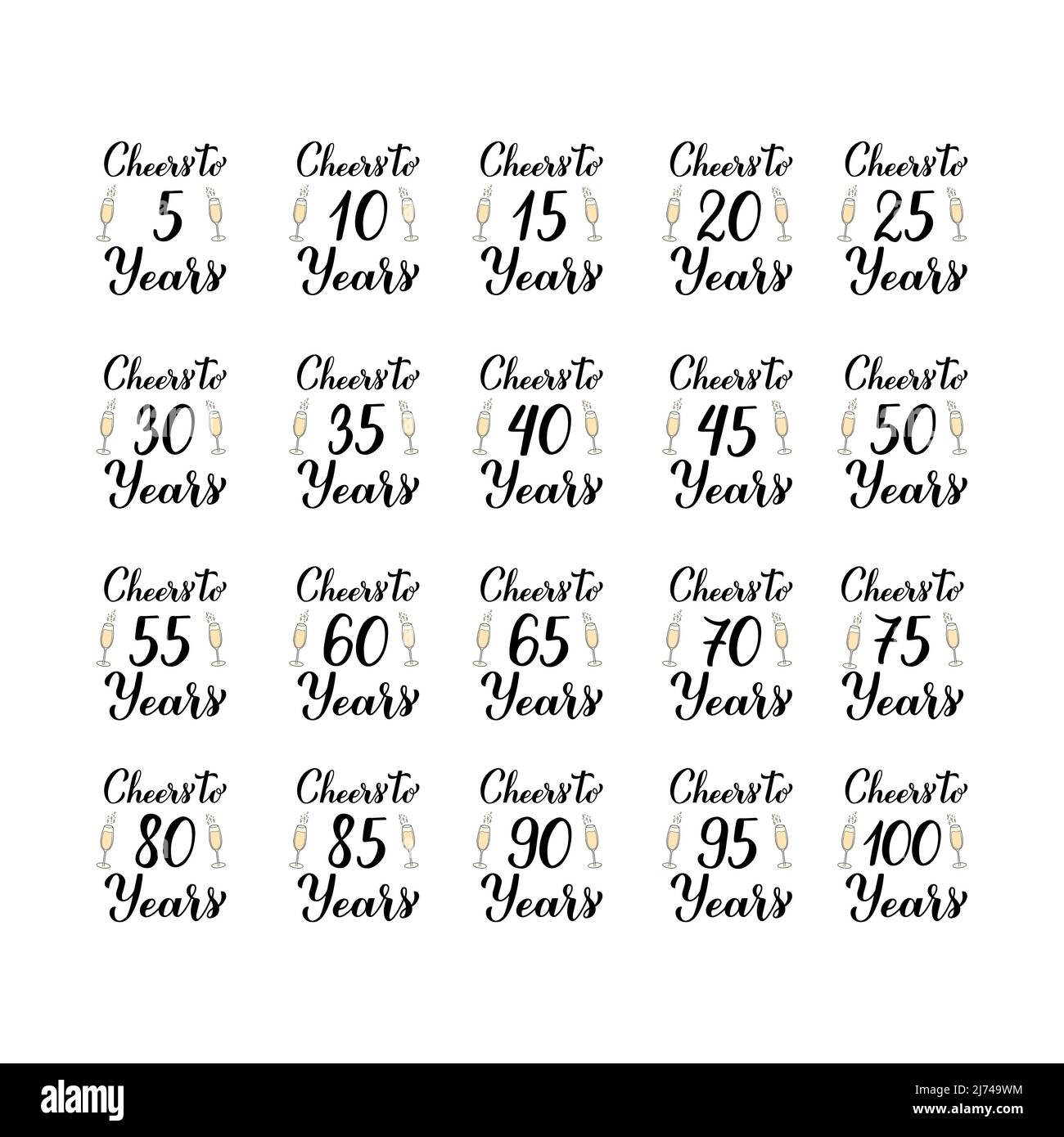 Cheers to years. Set of 5, 10, 20, 25, 30, 35, 40, 45, 50, 55, 60, 65, 70, 75, 80, 85, 90, 95 and 100 Birthday or Anniversary celebration calligraphy Stock Vector