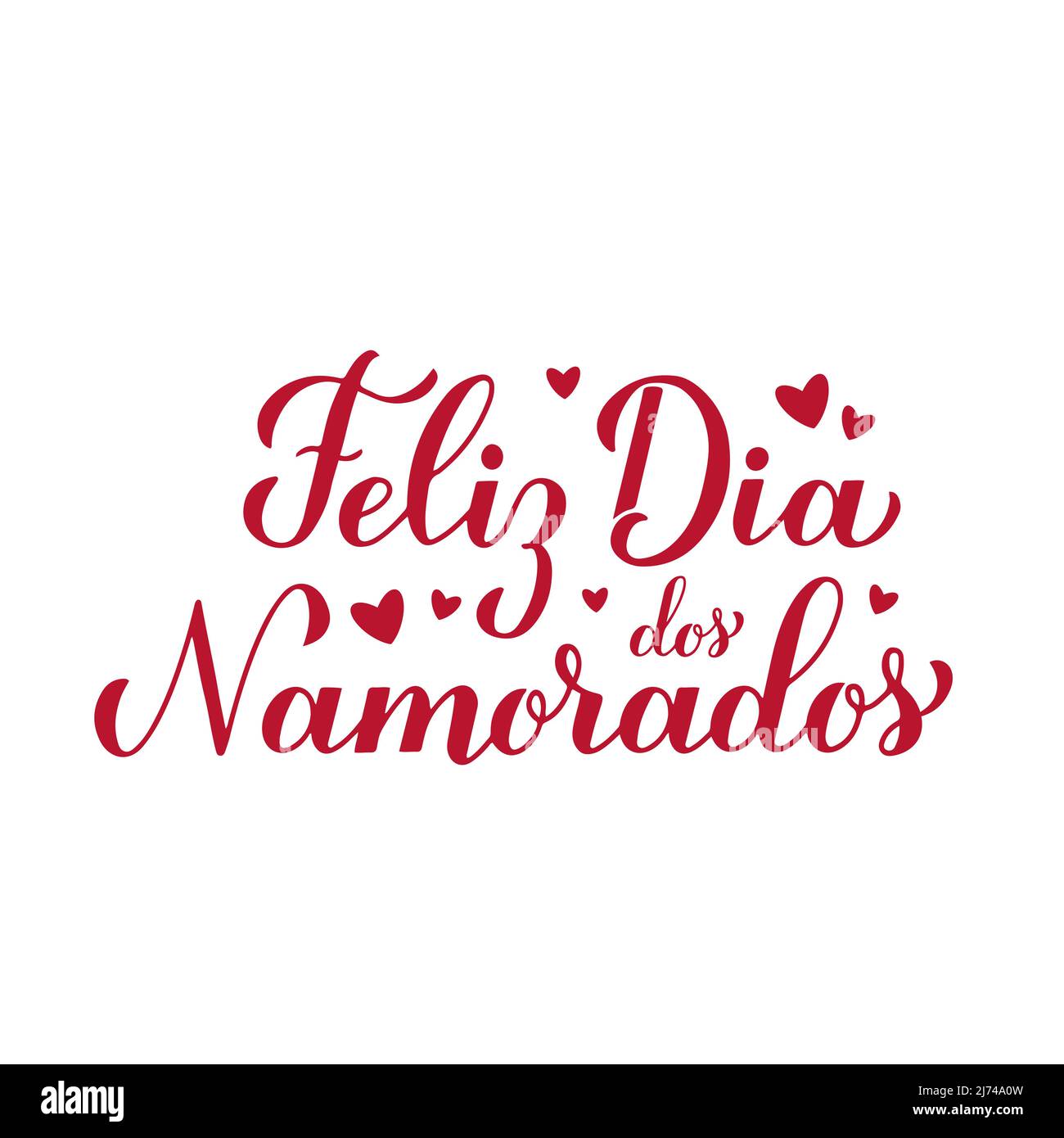 Dia Dos Namorados calligraphy hand lettering. Happy Valentines Day