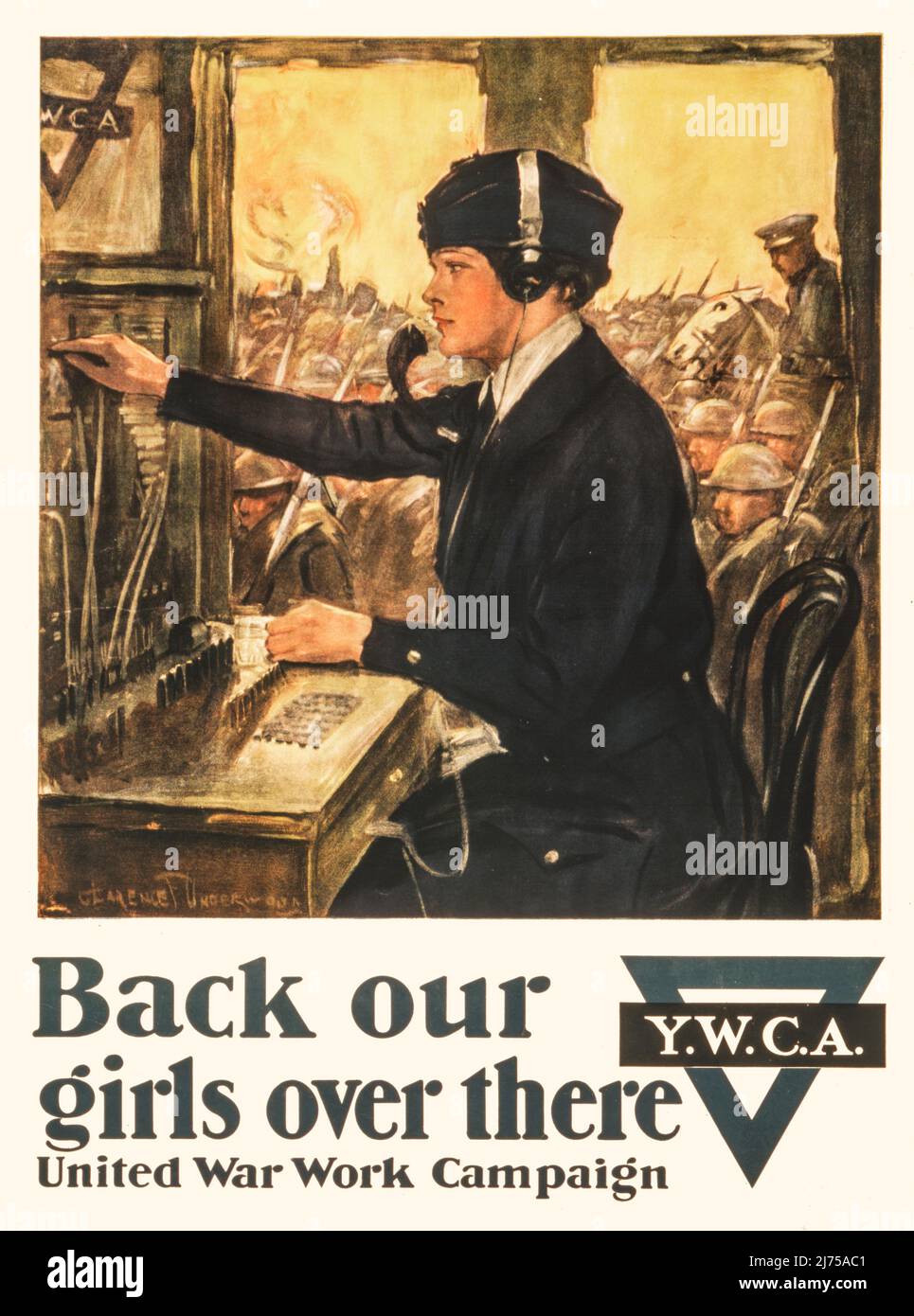 An early 20th century American recruitment poster by the Y.W.C.A. for the United War Work Campaign showing a young woman seated at a switchboard with soldiers in the background, 1918. The artist is Clarence F Underwood (1871-1929) Stock Photo