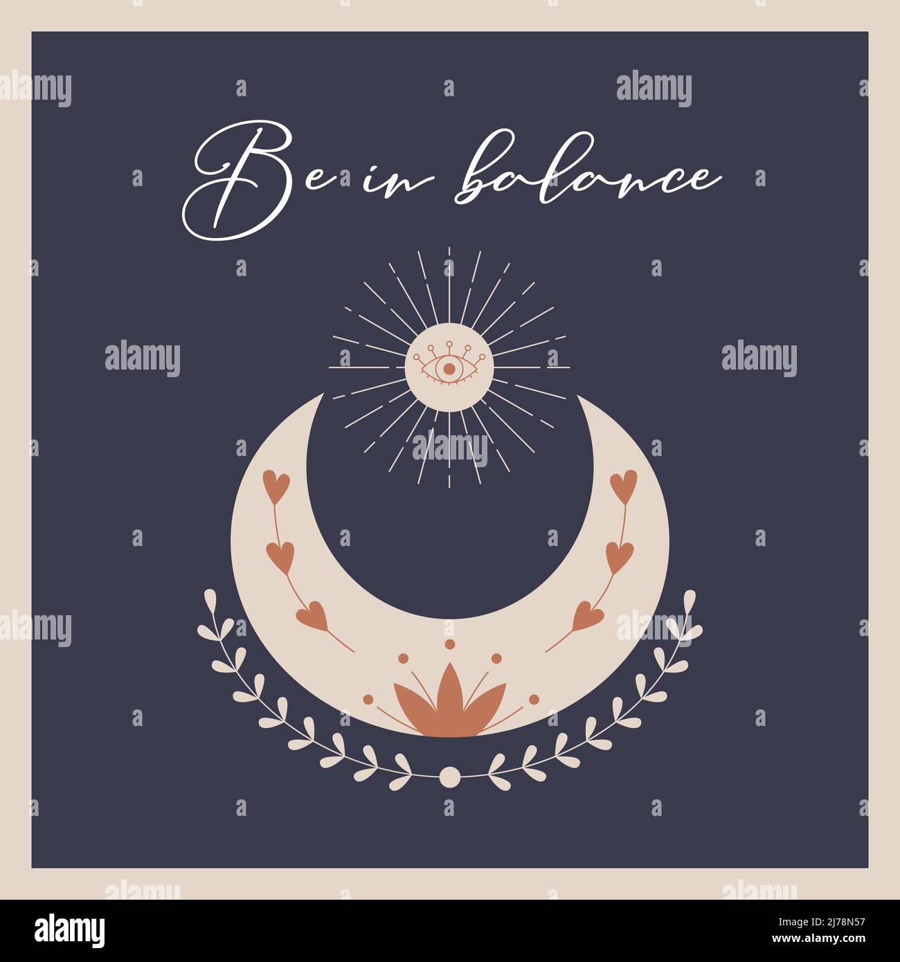 Square symmetrical postcard with a crescent moon, sun, rays, an open eye. Mysterious, mystical, boho, celestial symbols. Be in balance. Inspiring, mot Stock Vector