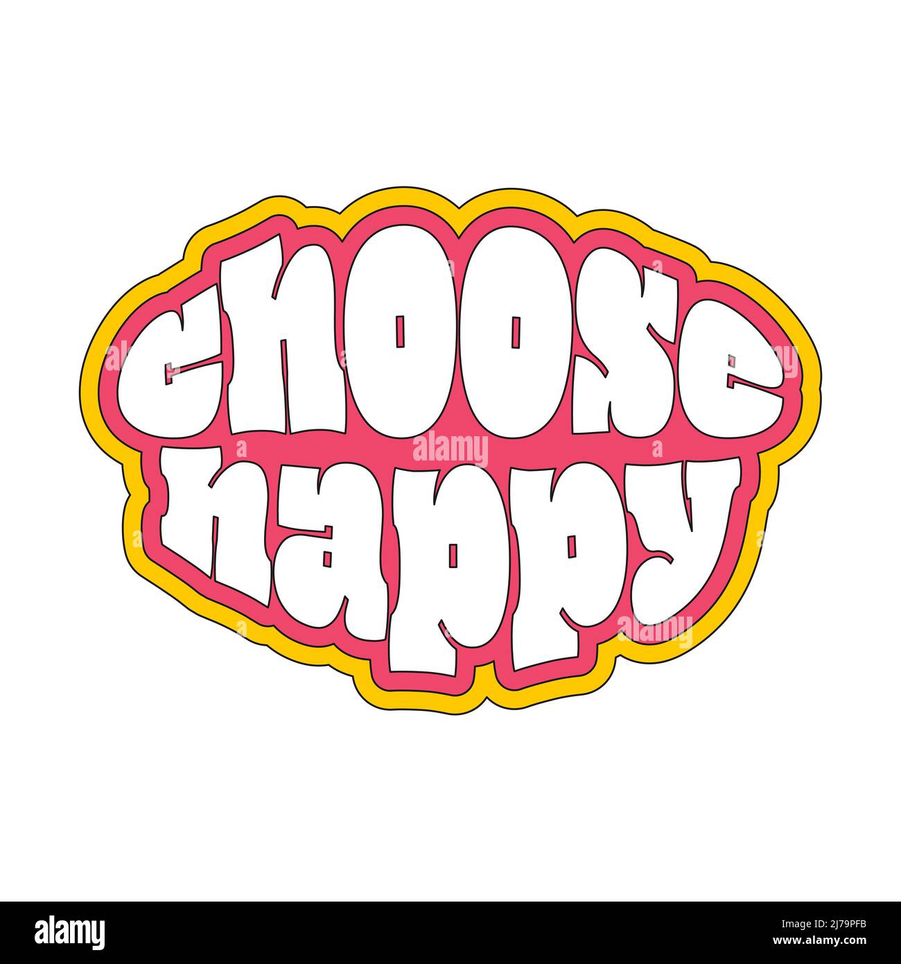 Typographic phrase Choose happy. An inspiring, positive, motivational quote. Vintage lettering with a stroke. Vector text illustration isolated on whi Stock Vector