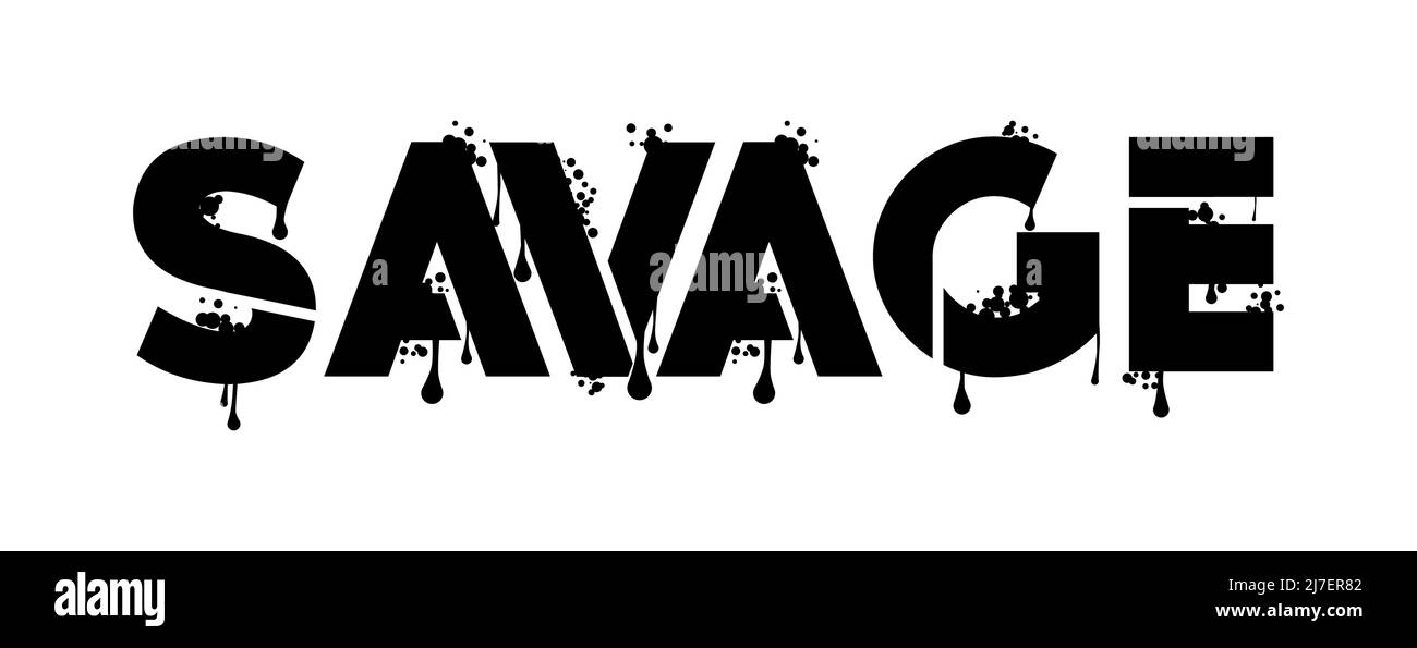 Savage. Graffiti tag. Abstract modern street art decoration performed in urban painting style. Stock Vector
