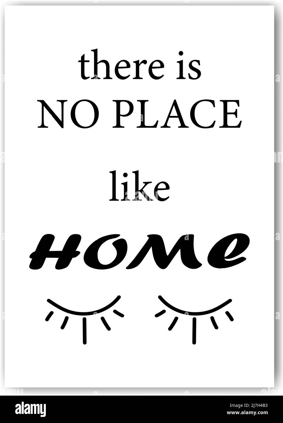Motivational inspirational poster quote HOME PLACE. Stock Vector
