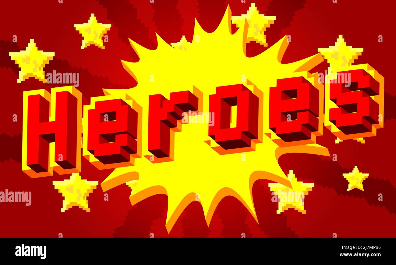 Heroes pixelated word with geometric graphic background. Vector cartoon illustration. Stock Vector