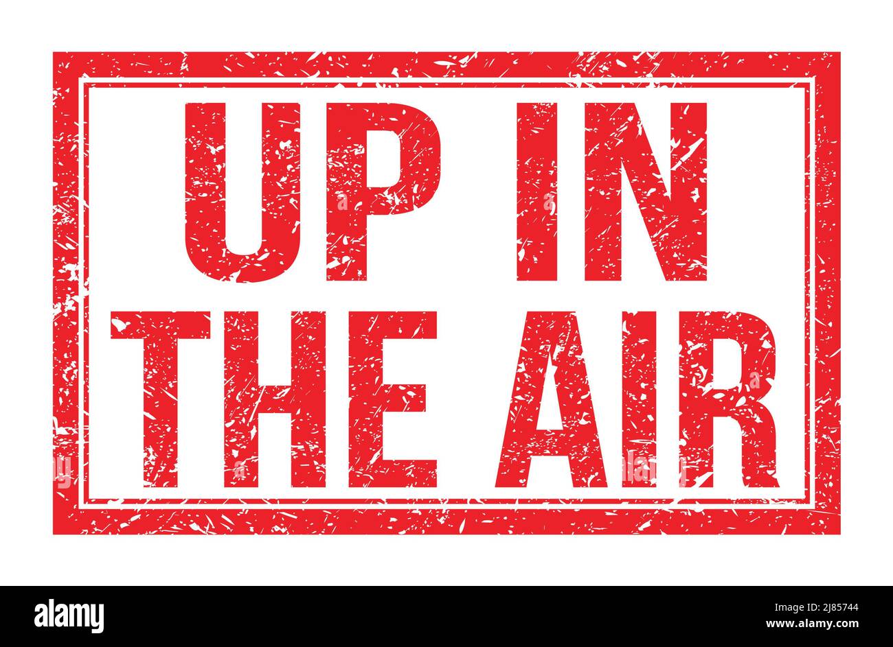 UP IN THE AIR, words written on red rectangle stamp sign Stock Photo ...