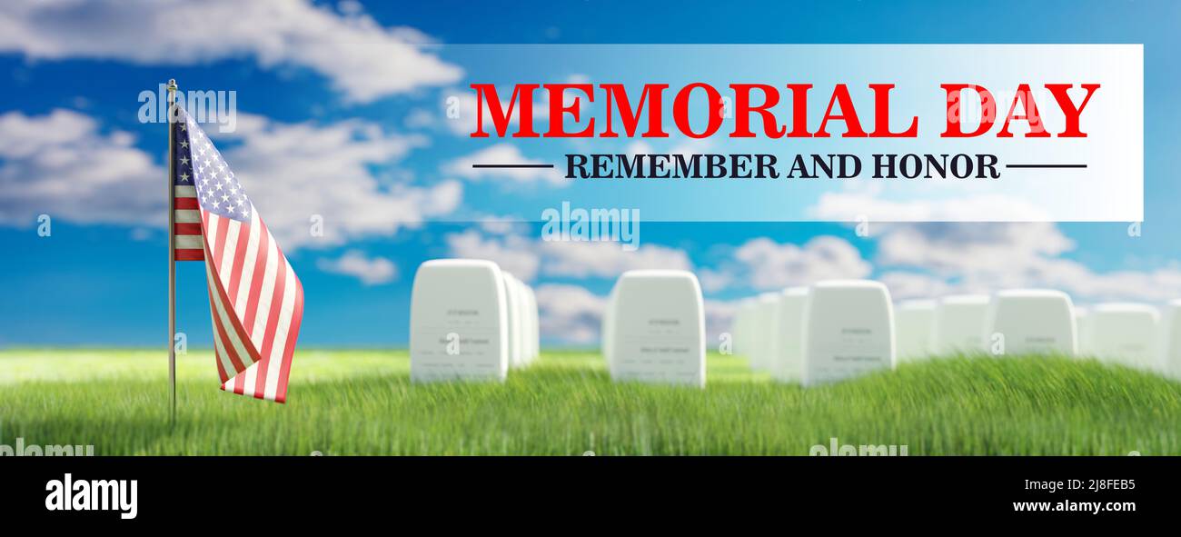 Memorial Day Remember and Honor text, USA flag and headstones on green field, blue cloudy sky Background, banner. Veterans Remembrance Day card, 3d re Stock Photo