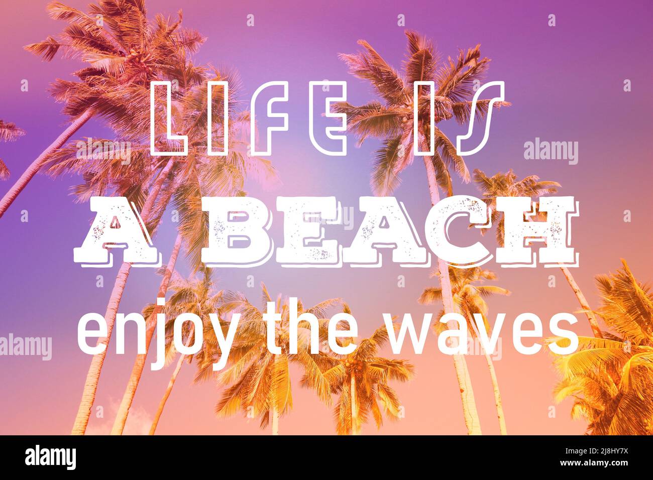 Life is a beach enjoy the waves motivational poster. Text sign for