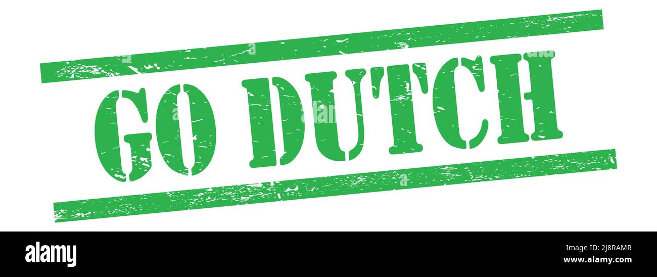 GO DUTCH text on green grungy vintage rubber stamp Stock Photo Alamy