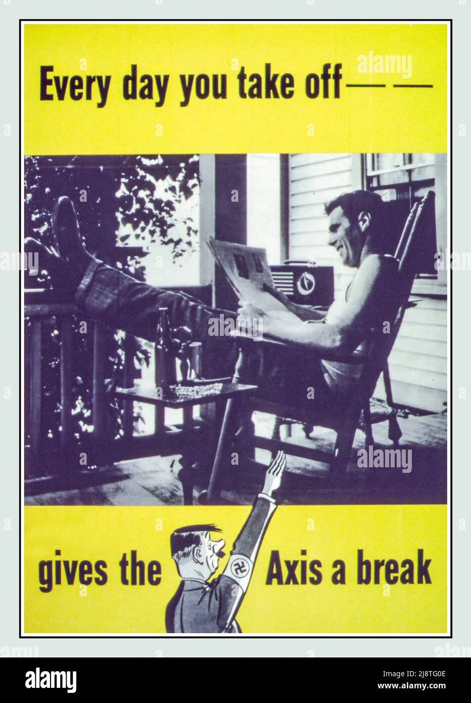 WW2 Propaganda Poster USA for war production output  'Every Day you Take off Gives the Axis a Break' Date between 1941 and 1945    Office for Emergency Management. Office of War Information. Domestic Operations Branch. Bureau of Special Services. (03/09/1943 - 09/15/1945) USA America WW2 World War II Second World War Stock Photo