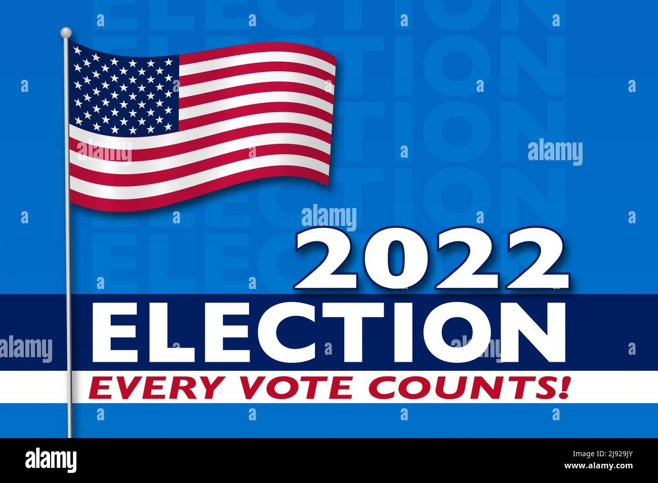 2022 Election - Every Vote Counts with USA flag - Illustration Stock Photo