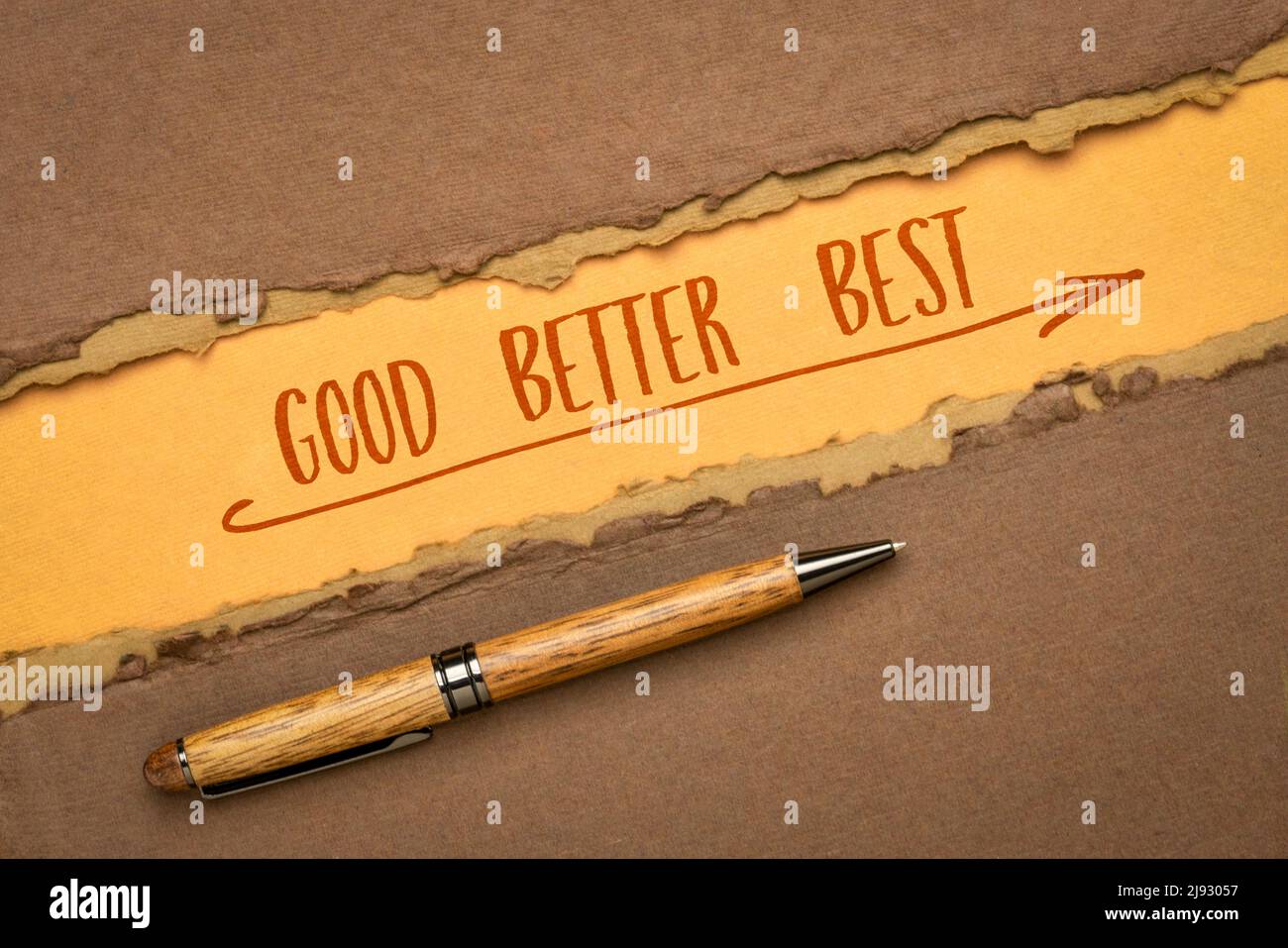 good, best and better - inspirational handwriting on a handmade paper ...