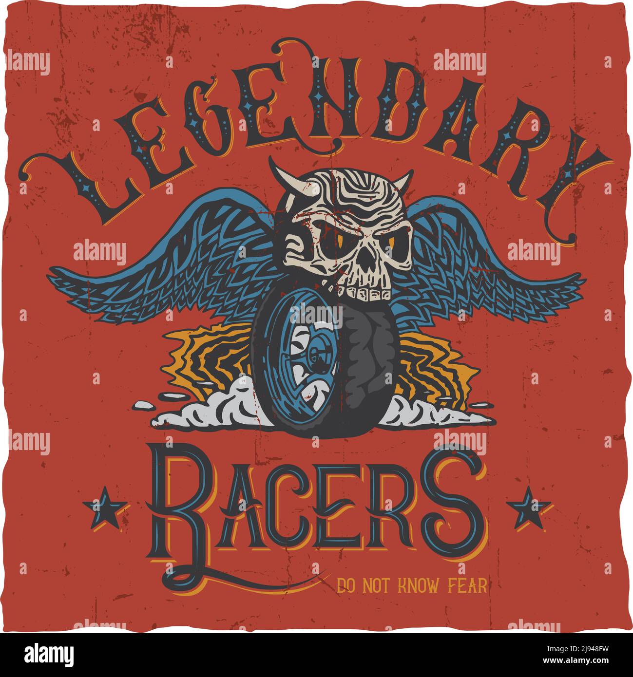 Legendary Racers Legendary racers poster with words do not know fear vector illustration ...