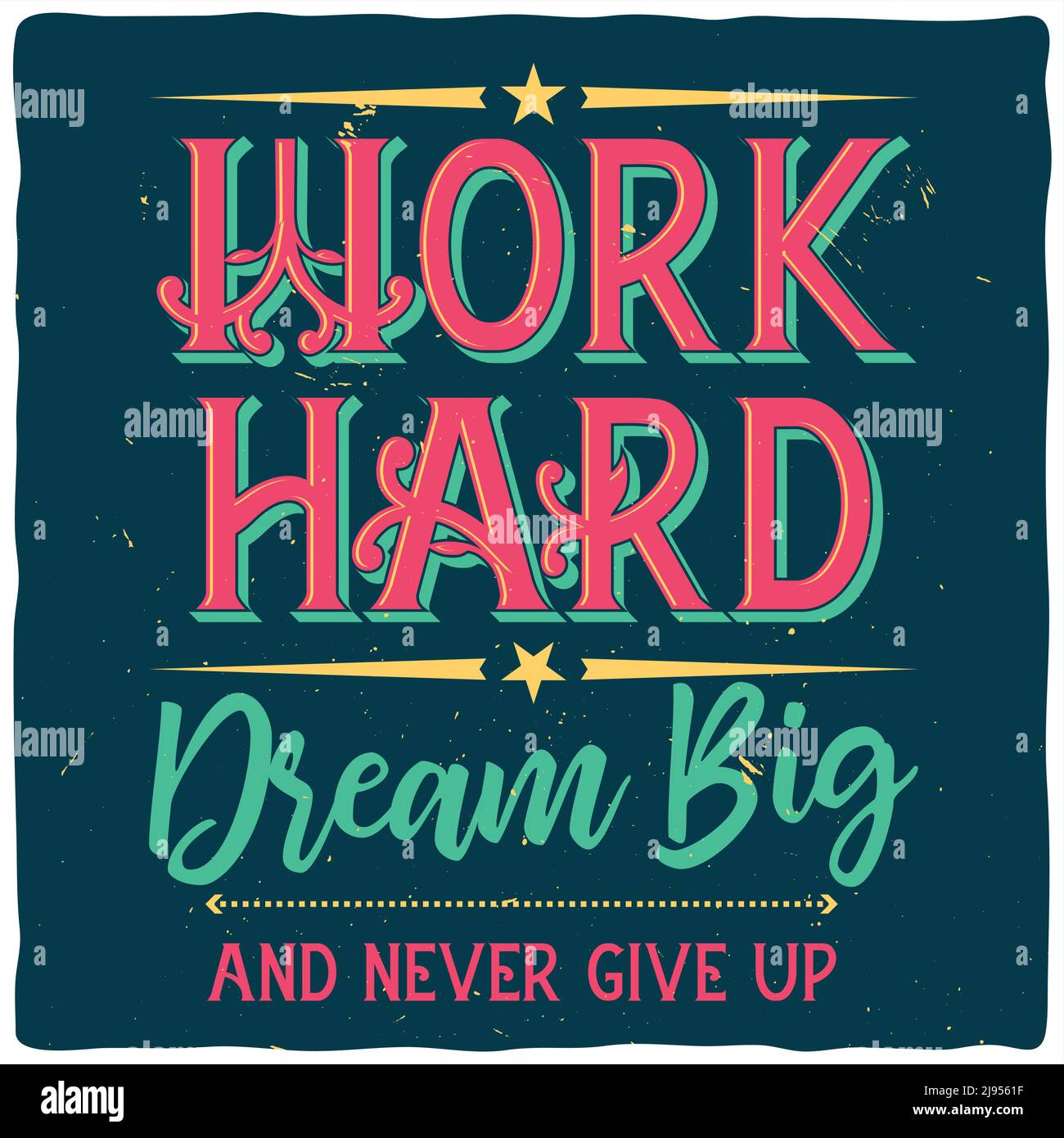 Motivational poster. Inspirational quote design Stock Vector Image
