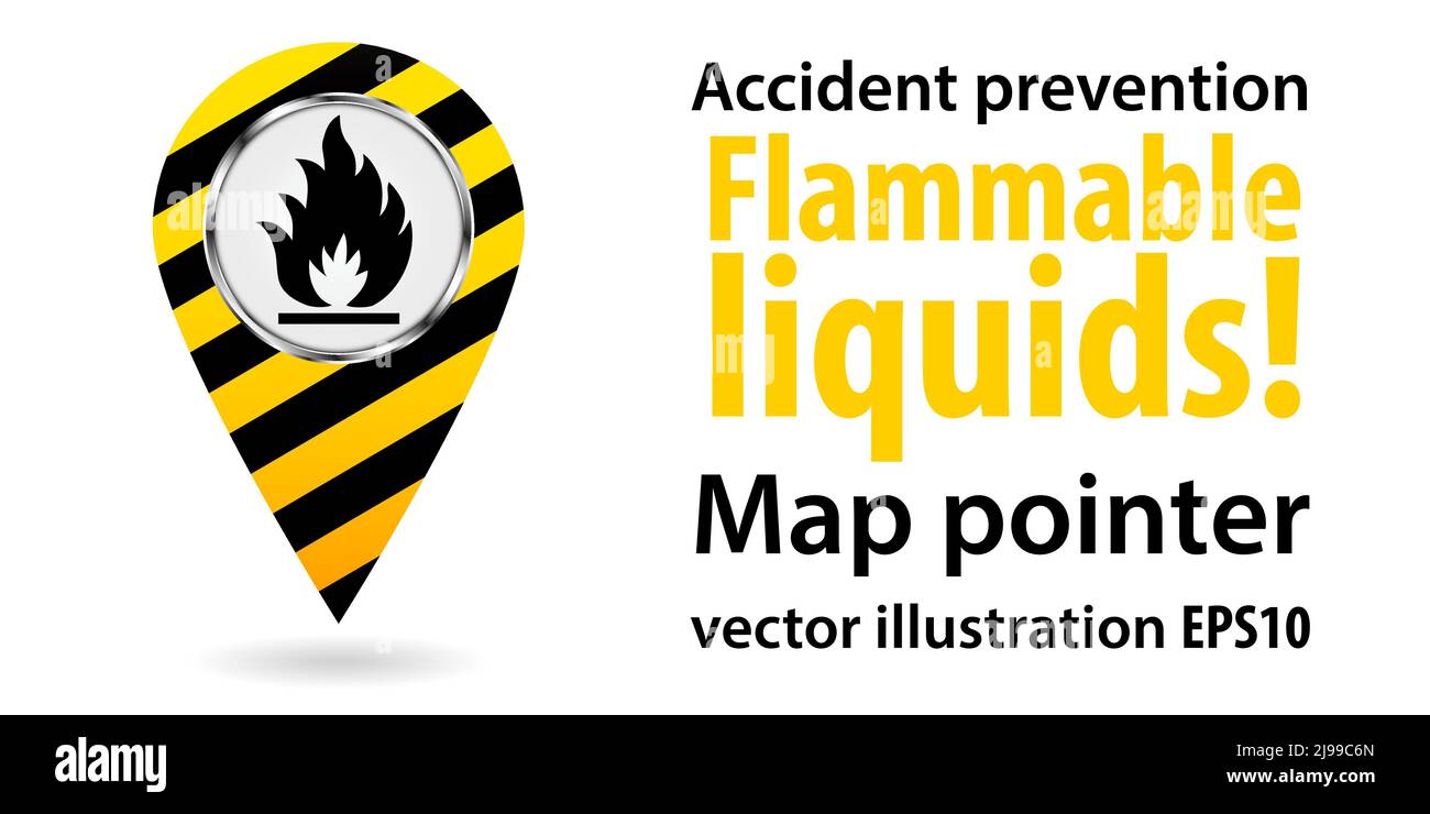 Map pointer. Flammable liquids. Safety information. Industrial design Vector illustration Stock Vector